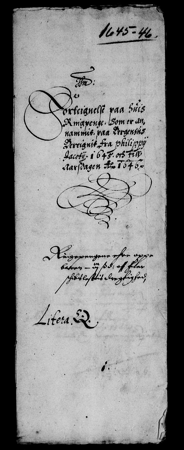 Rentekammeret inntil 1814, Reviderte regnskaper, Lensregnskaper, AV/RA-EA-5023/R/Rb/Rbt/L0101: Bergenhus len, 1645-1646