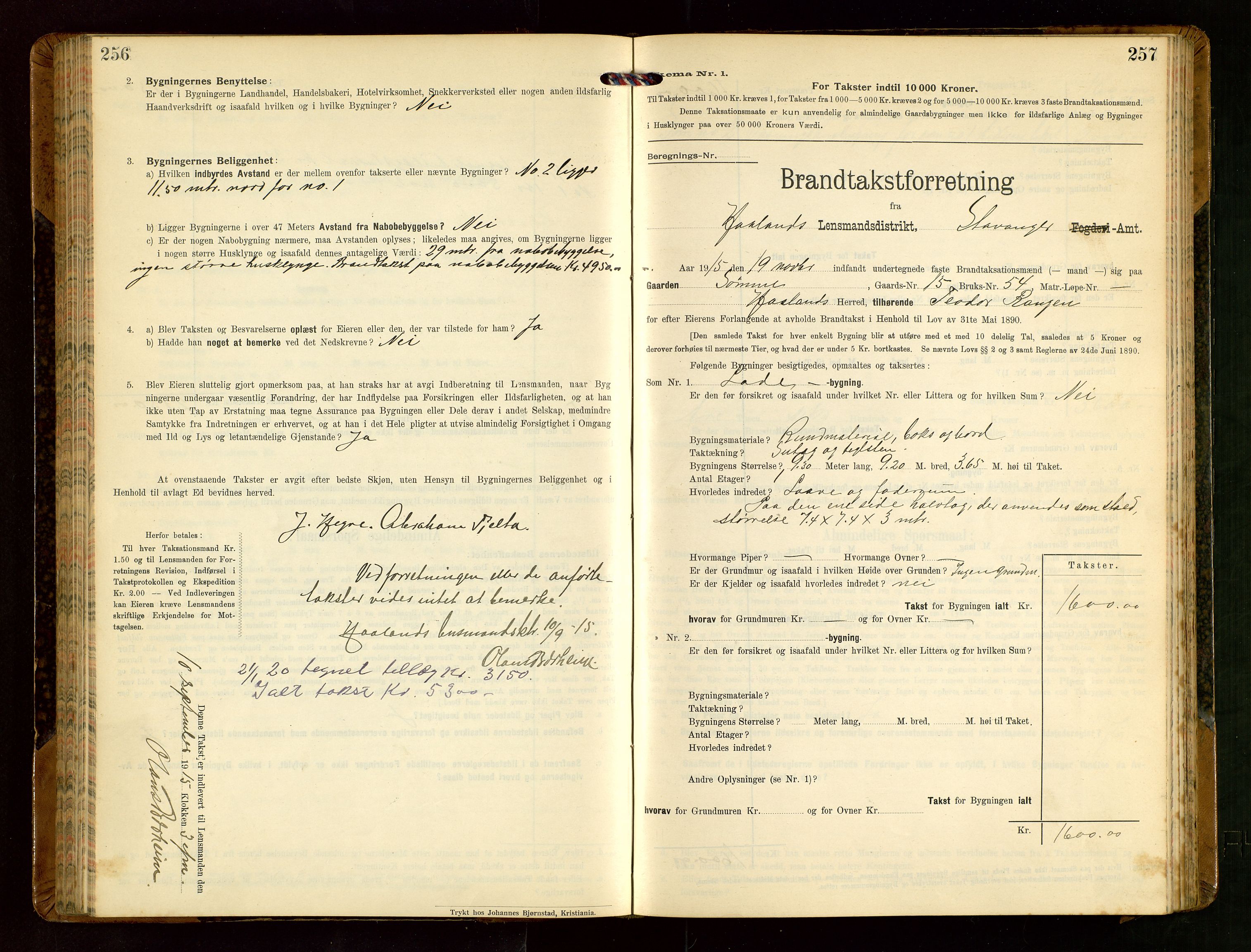 Håland lensmannskontor, AV/SAST-A-100100/Gob/L0004: Branntakstprotokoll - skjematakst. Register i boken., 1913-1915, p. 256-257