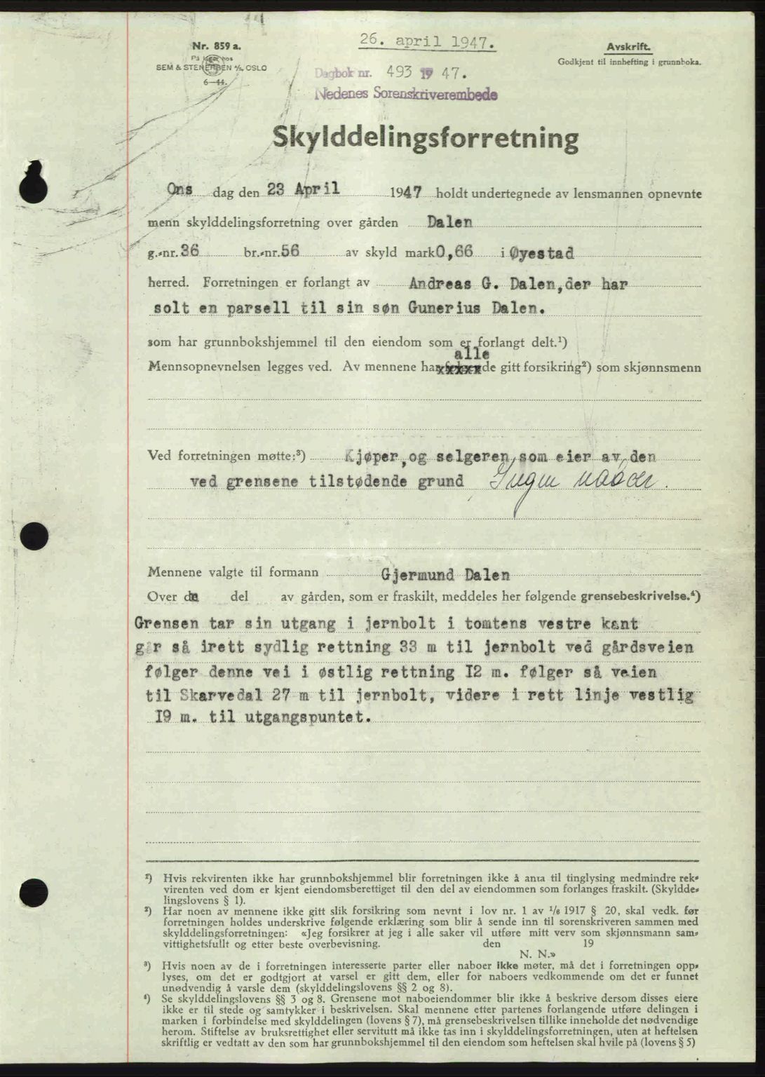 Nedenes sorenskriveri, AV/SAK-1221-0006/G/Gb/Gba/L0057: Mortgage book no. A9, 1947-1947, Diary no: : 493/1947