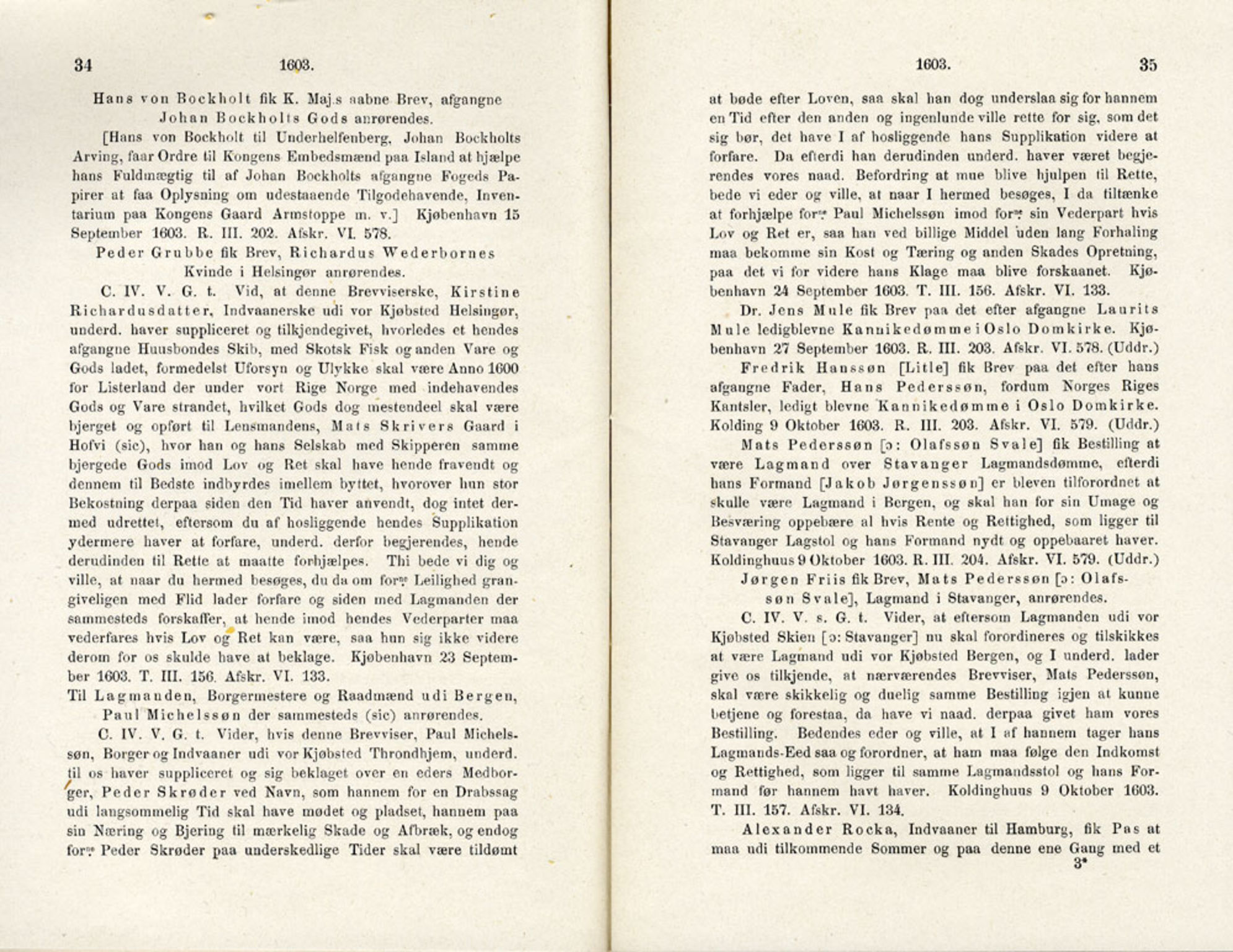 Publikasjoner utgitt av Det Norske Historiske Kildeskriftfond, PUBL/-/-/-: Norske Rigs-Registranter, bind 4, 1603-1618, p. 34-35