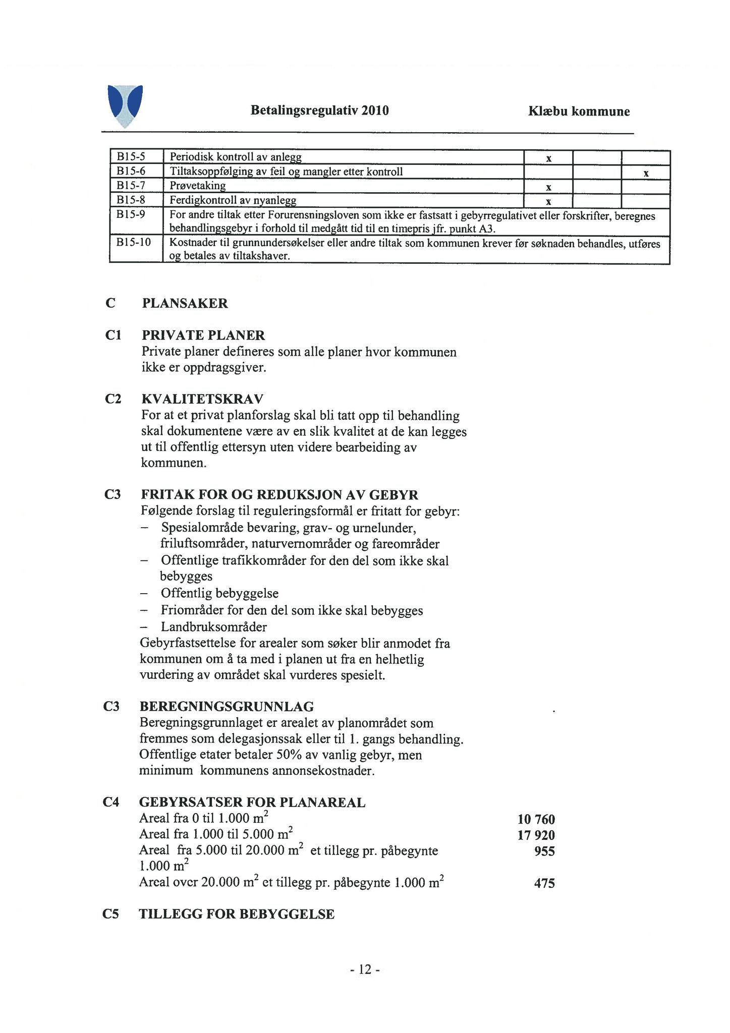 Klæbu Kommune, TRKO/KK/02-FS/L004: Formannsskapet - Møtedokumenter, 2011, p. 144