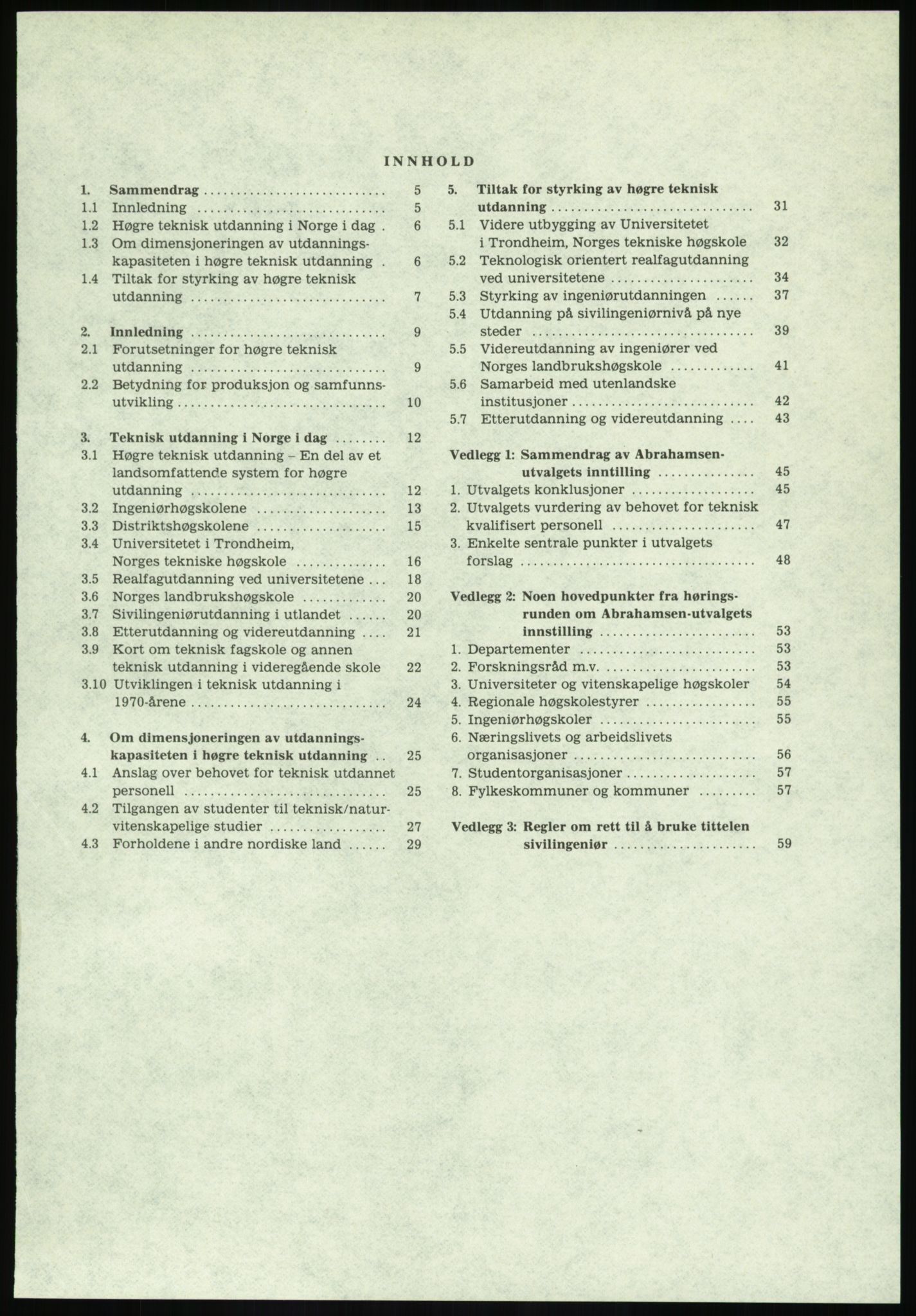 Justisdepartementet, Granskningskommisjonen ved Alexander Kielland-ulykken 27.3.1980, AV/RA-S-1165/D/L0020: X Opplæring/Kompetanse (Doku.liste + X1-X18 av 18)/Y Forskningsprosjekter (Doku.liste + Y1-Y7 av 9), 1980-1981, p. 43