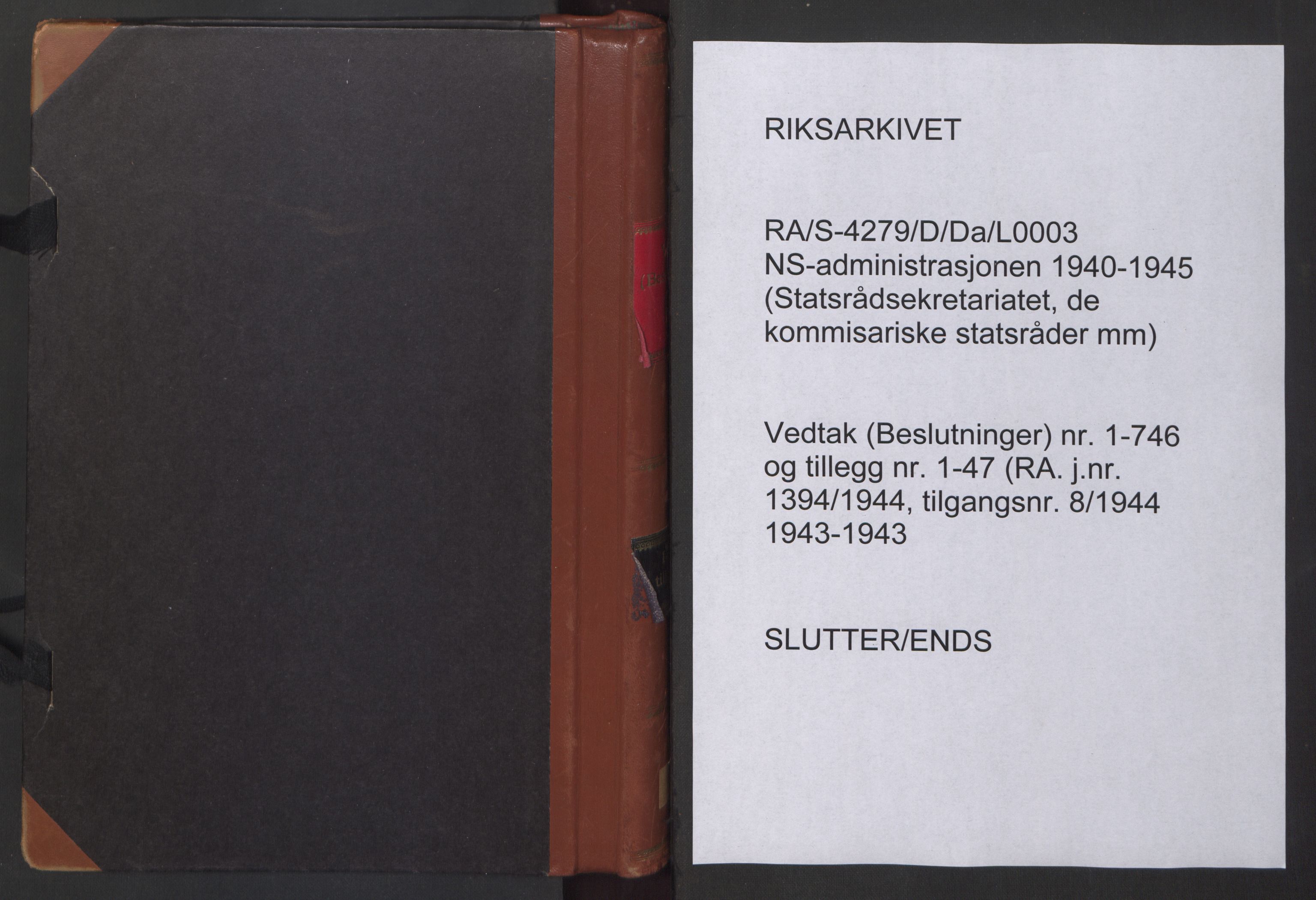 NS-administrasjonen 1940-1945 (Statsrådsekretariatet, de kommisariske statsråder mm), AV/RA-S-4279/D/Da/L0003: Vedtak (Beslutninger) nr. 1-746 og tillegg nr. 1-47 (RA. j.nr. 1394/1944, tilgangsnr. 8/1944, 1943, p. 175