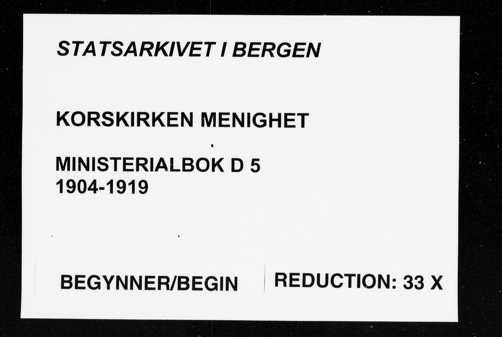 Korskirken sokneprestembete, SAB/A-76101/H/Haa/L0038: Parish register (official) no. D 5, 1904-1919