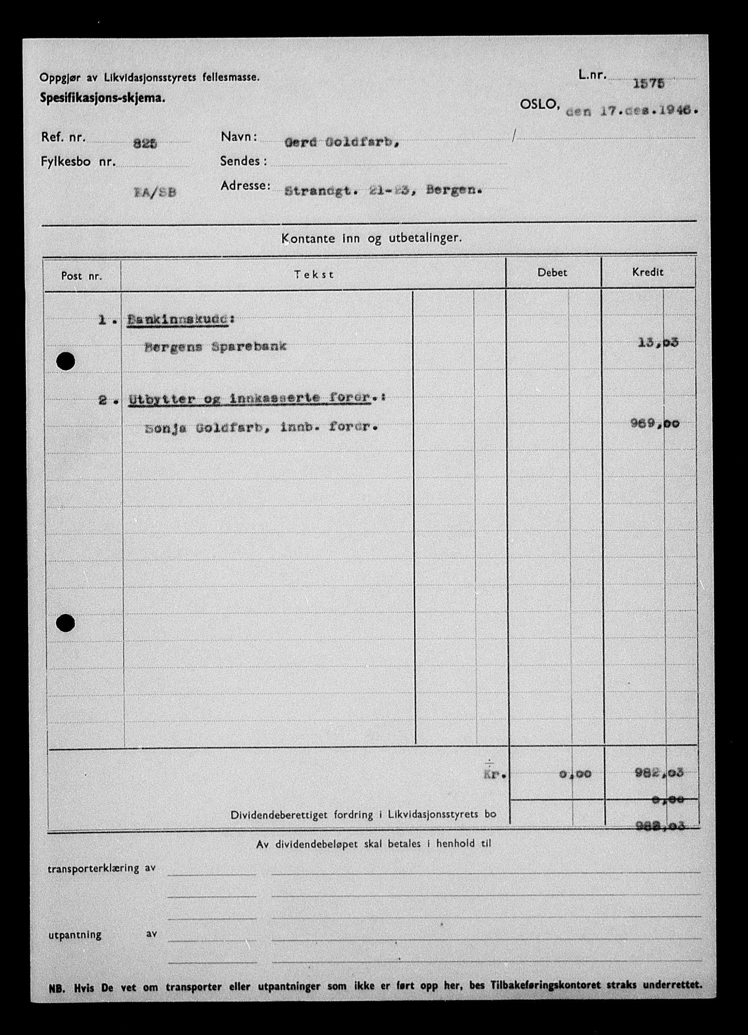 Justisdepartementet, Tilbakeføringskontoret for inndratte formuer, AV/RA-S-1564/H/Hc/Hcd/L0996: --, 1945-1947, p. 42