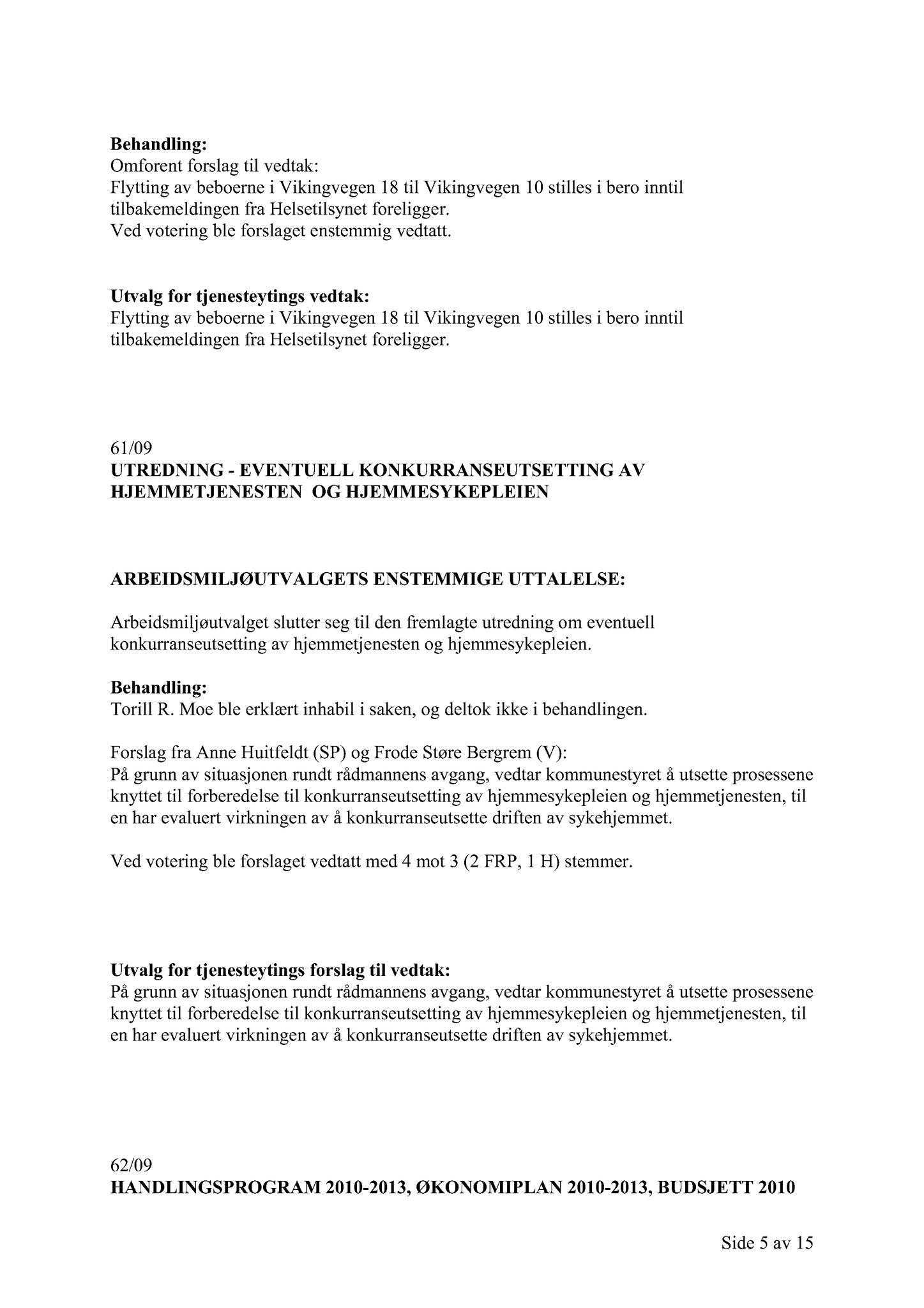 Klæbu Kommune, TRKO/KK/14-UTY/L002: Utvalg for tjenesteyting - Møtedokumenter, 2009, p. 79