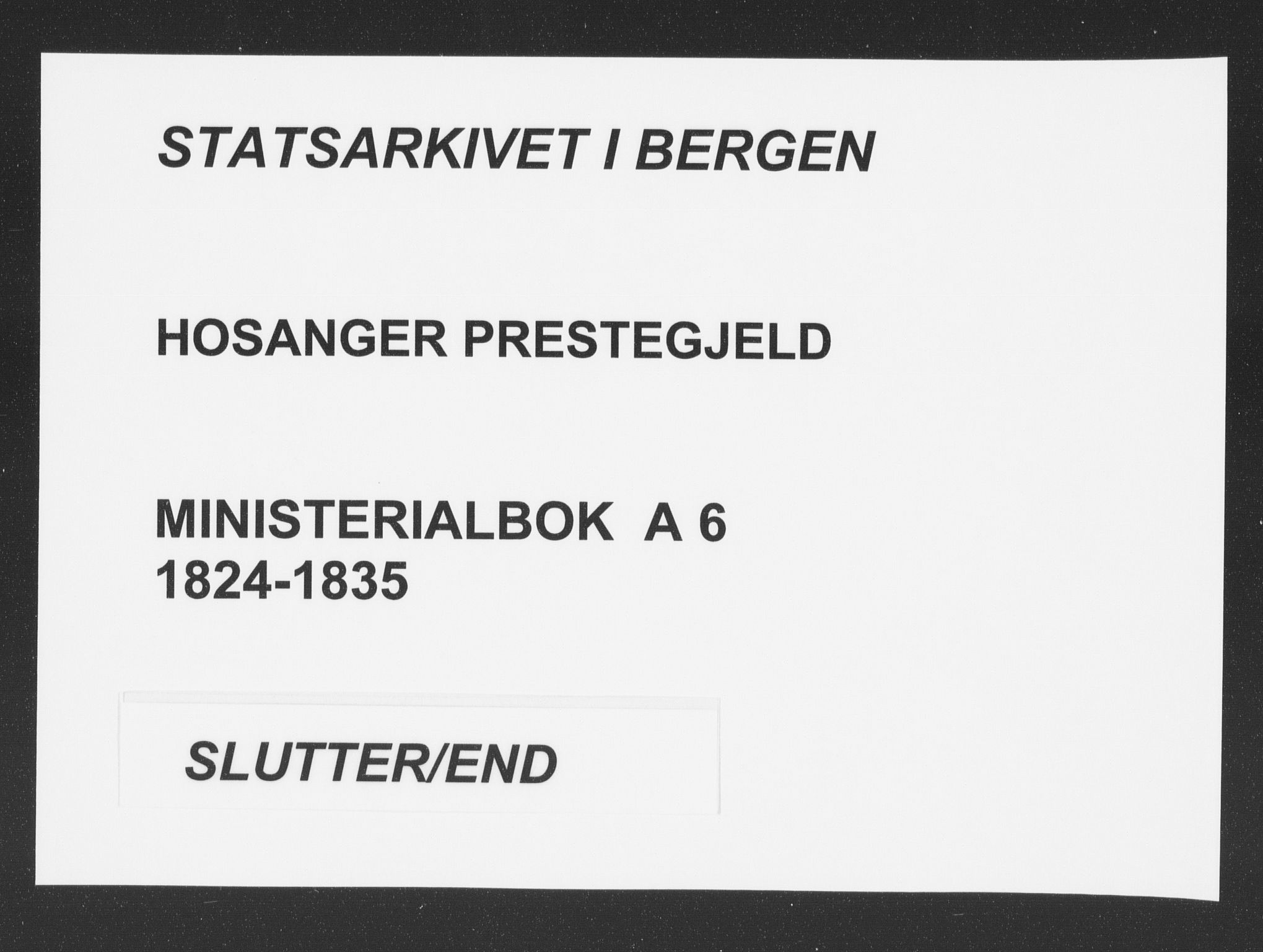Hosanger sokneprestembete, SAB/A-75801/H/Haa: Parish register (official) no. A 6, 1824-1835
