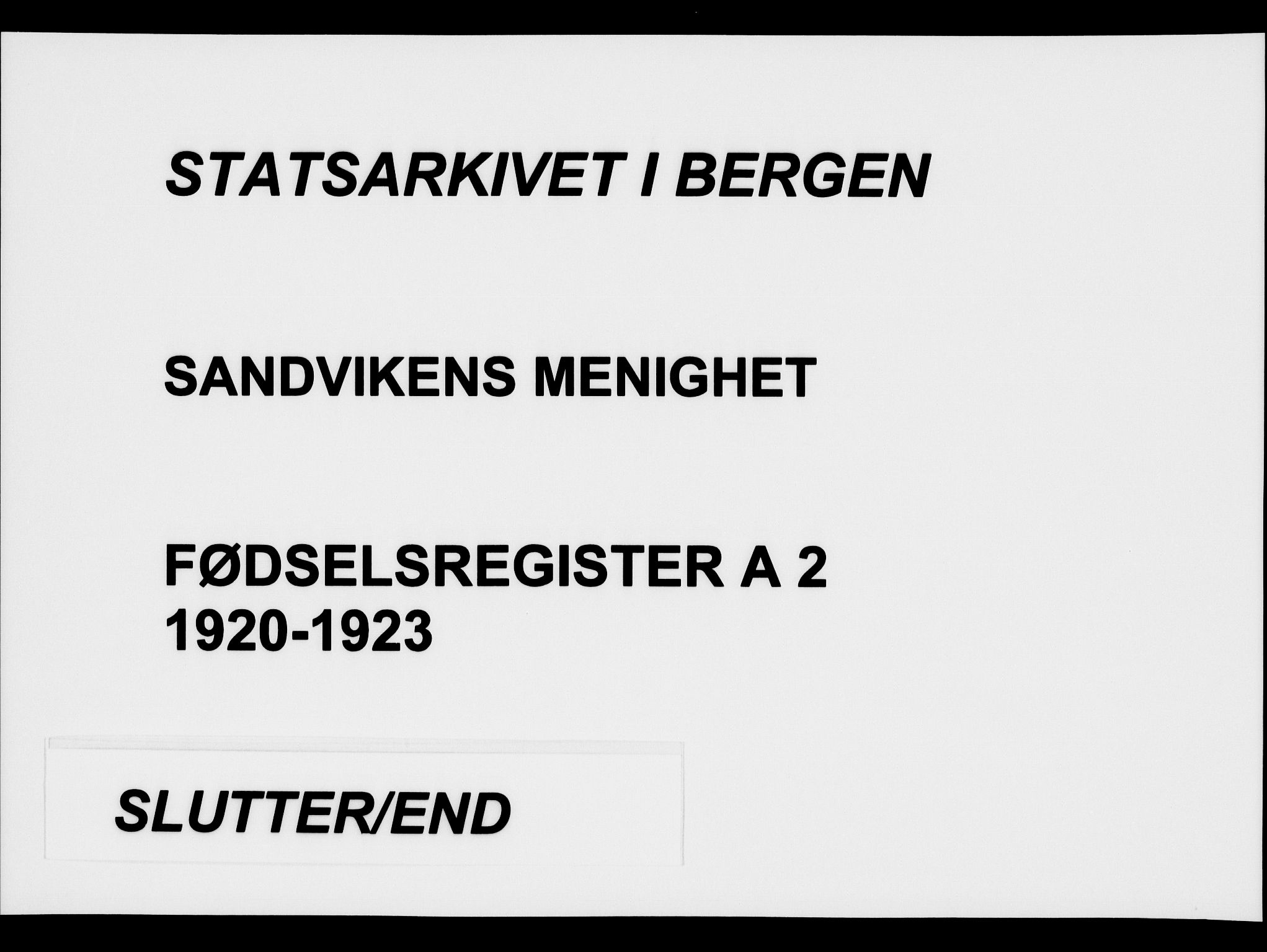 Sandviken Sokneprestembete, AV/SAB-A-77601/I/Ib/L00A2: Birth register no. A 2, 1920-1923