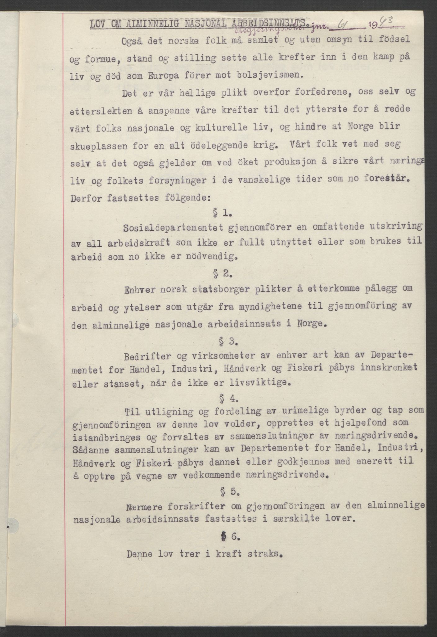 NS-administrasjonen 1940-1945 (Statsrådsekretariatet, de kommisariske statsråder mm), AV/RA-S-4279/D/Db/L0099: Lover, 1943, p. 134