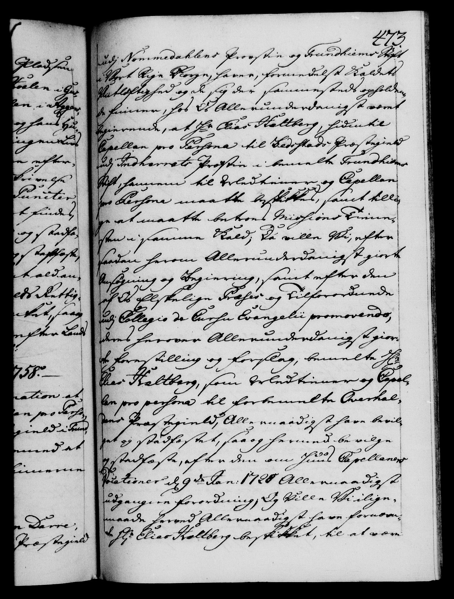 Danske Kanselli 1572-1799, RA/EA-3023/F/Fc/Fca/Fcaa/L0040: Norske registre, 1757-1759, p. 473a