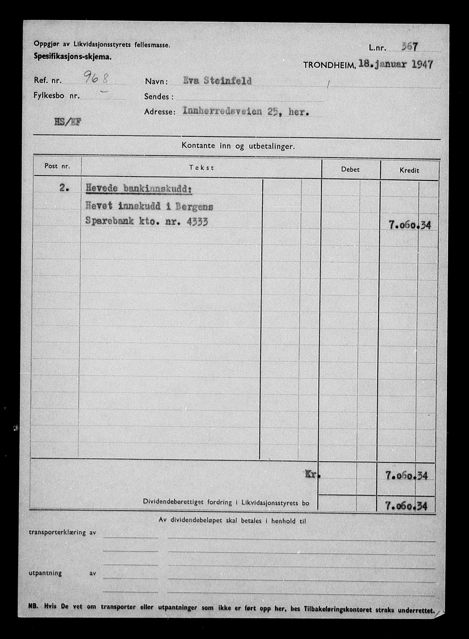 Justisdepartementet, Tilbakeføringskontoret for inndratte formuer, RA/S-1564/H/Hc/Hca/L0908: --, 1945-1947, p. 317