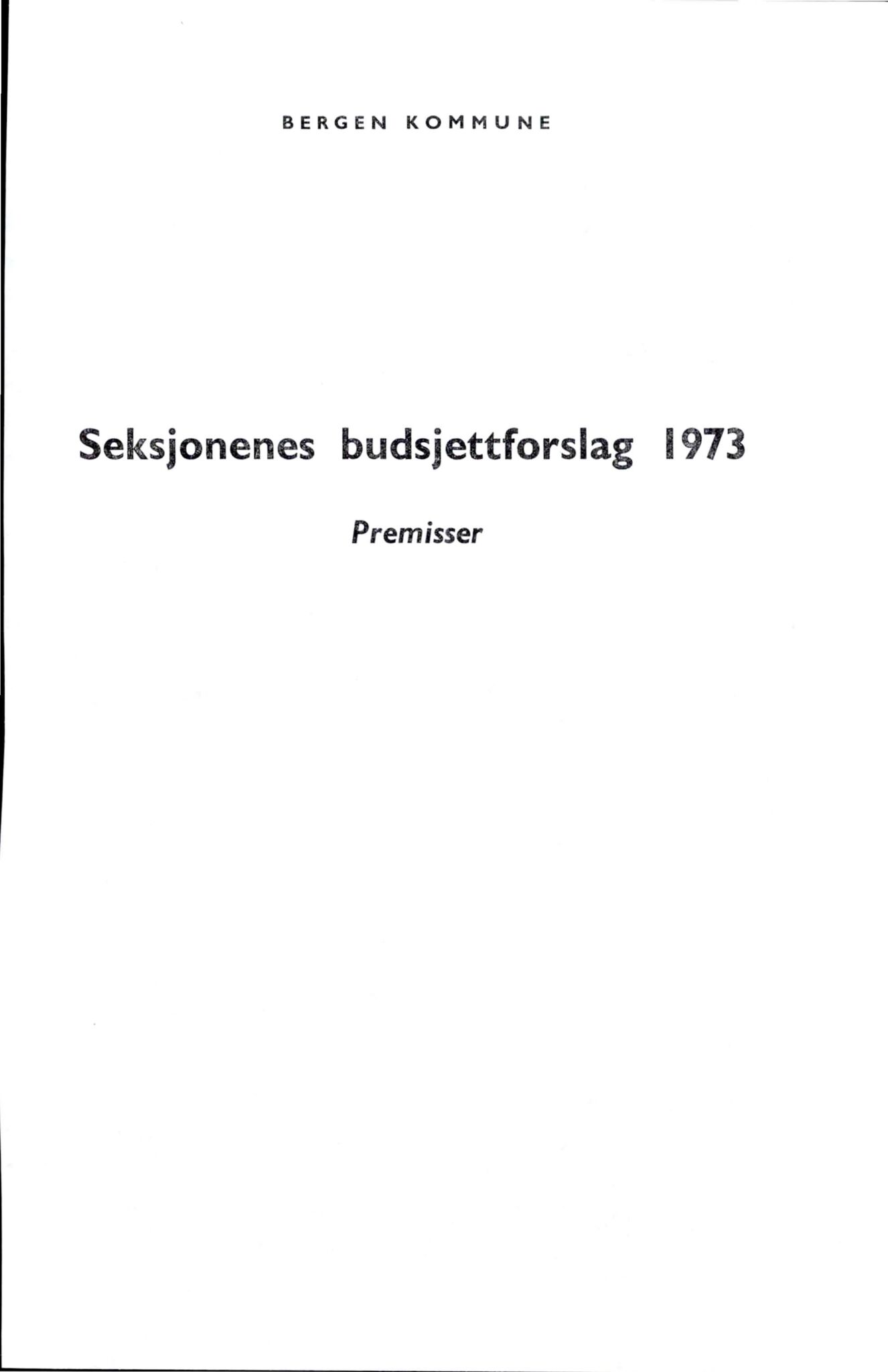 Bergen kommune. Formannskapet 1972 -, BBA/A-1809/A/Ab/L0004: Bergens kommuneforhandlinger 1973 II, 1973