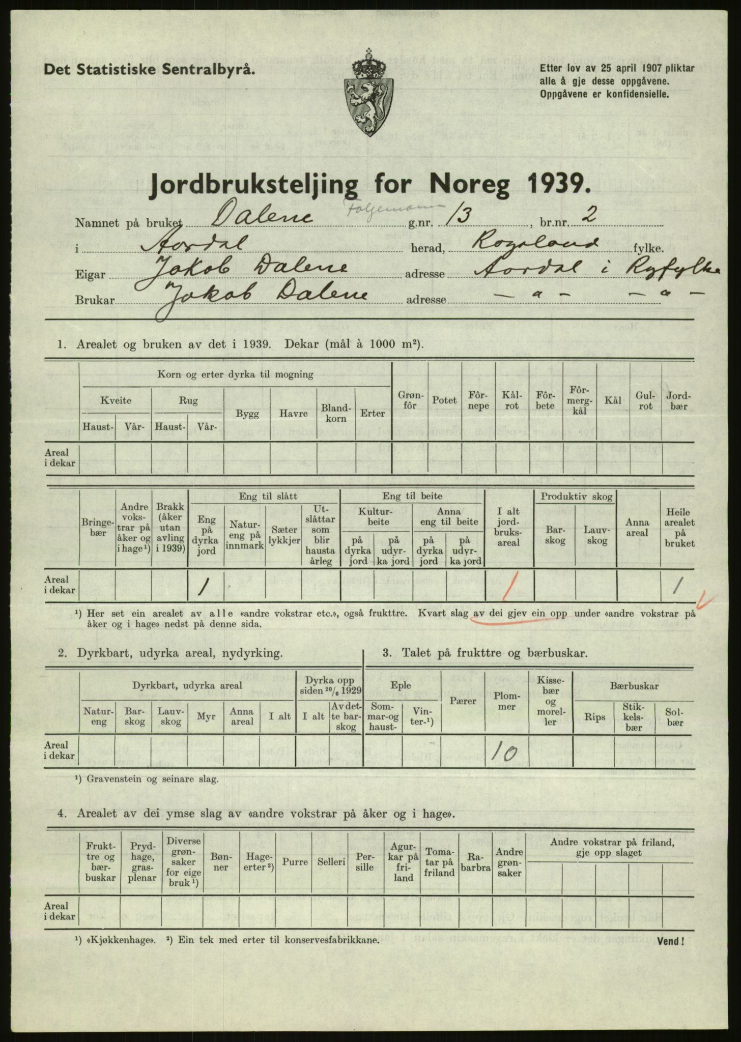 Statistisk sentralbyrå, Næringsøkonomiske emner, Jordbruk, skogbruk, jakt, fiske og fangst, AV/RA-S-2234/G/Gb/L0184: Rogaland: Årdal, Fister og Hjelmeland, 1939, p. 391