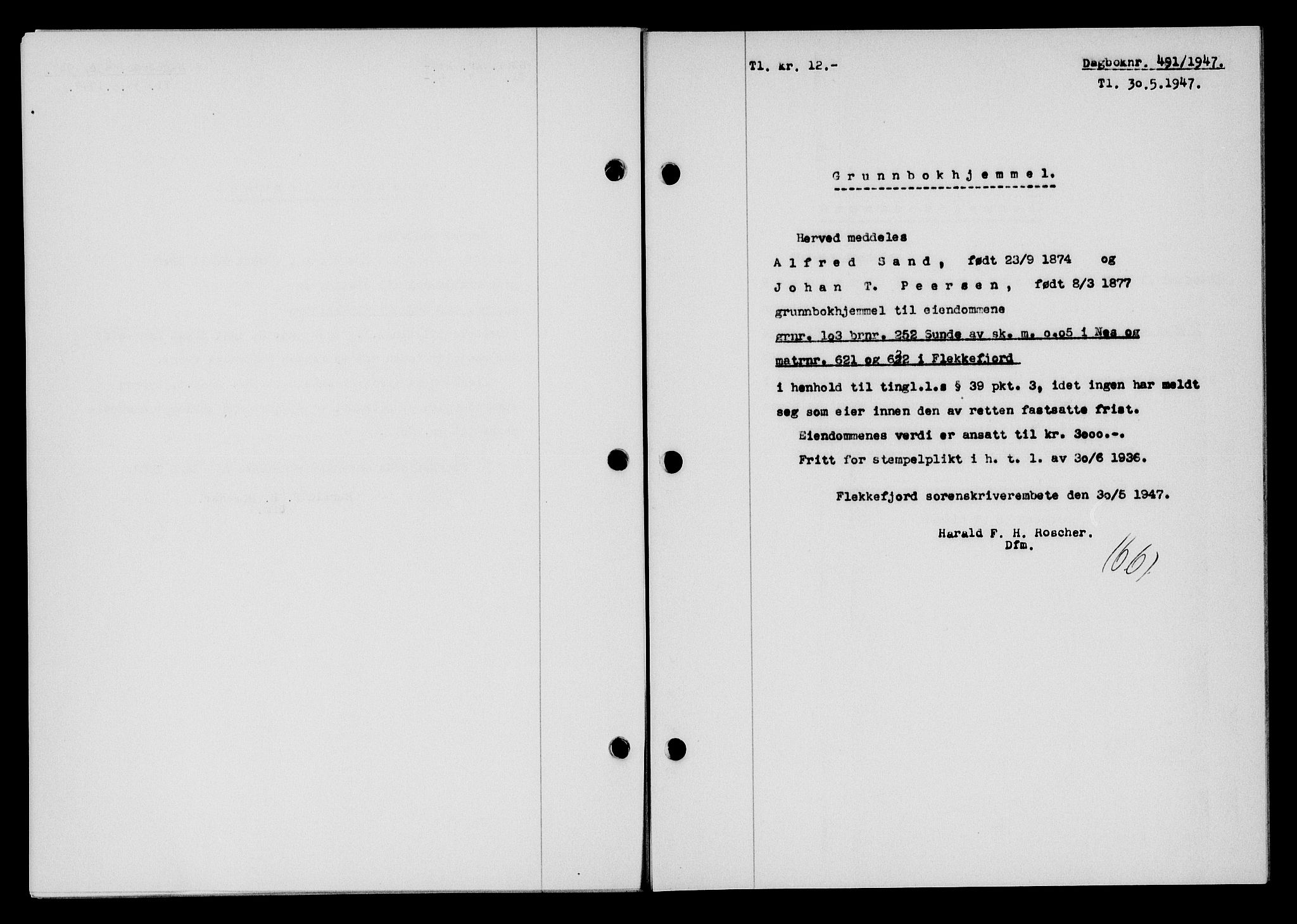 Flekkefjord sorenskriveri, SAK/1221-0001/G/Gb/Gba/L0062: Mortgage book no. A-10, 1947-1947, Diary no: : 491/1947