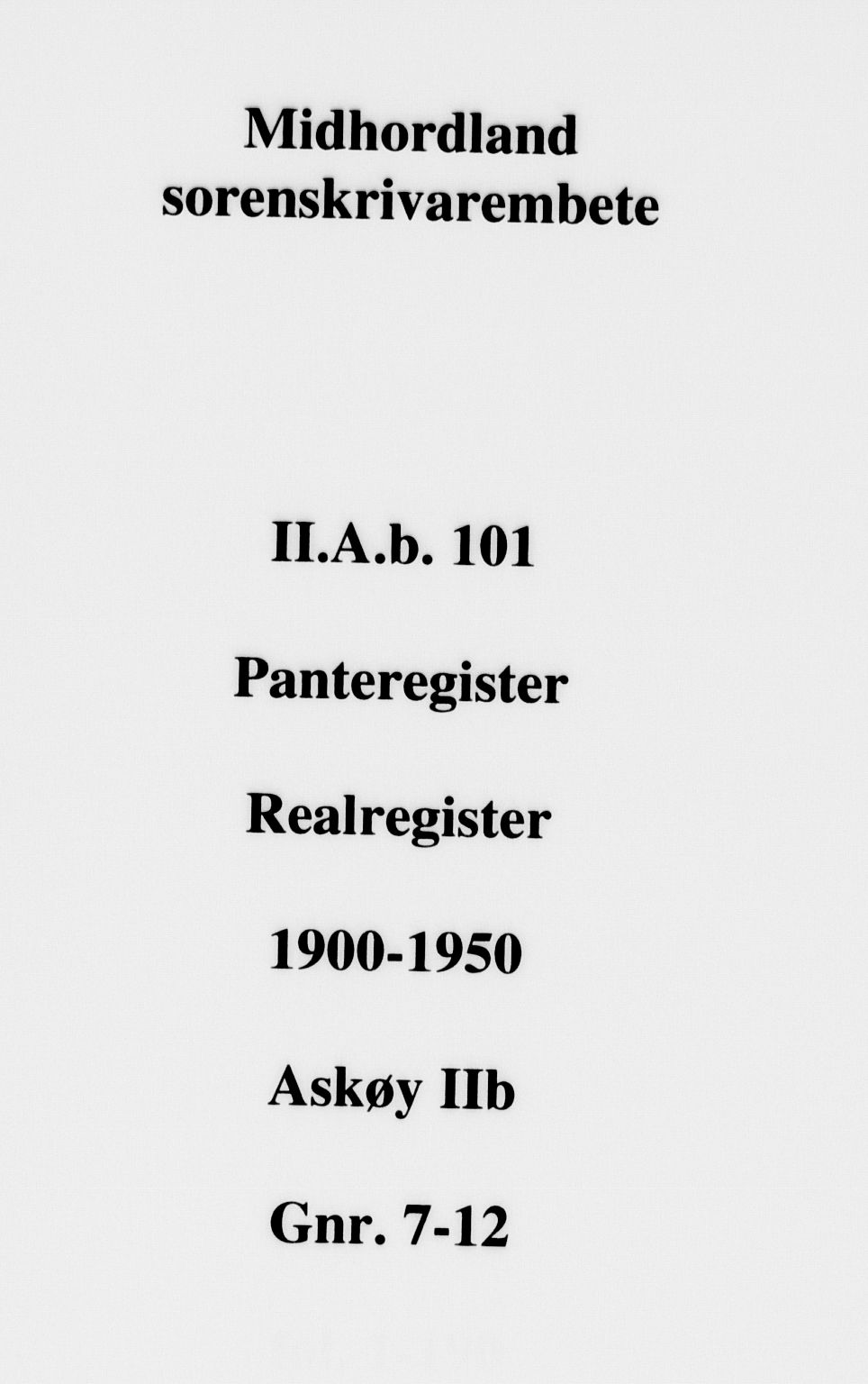 Midhordland sorenskriveri, SAB/A-3001/1/G/Ga/Gab/L0101: Mortgage register no. II.A.b.101