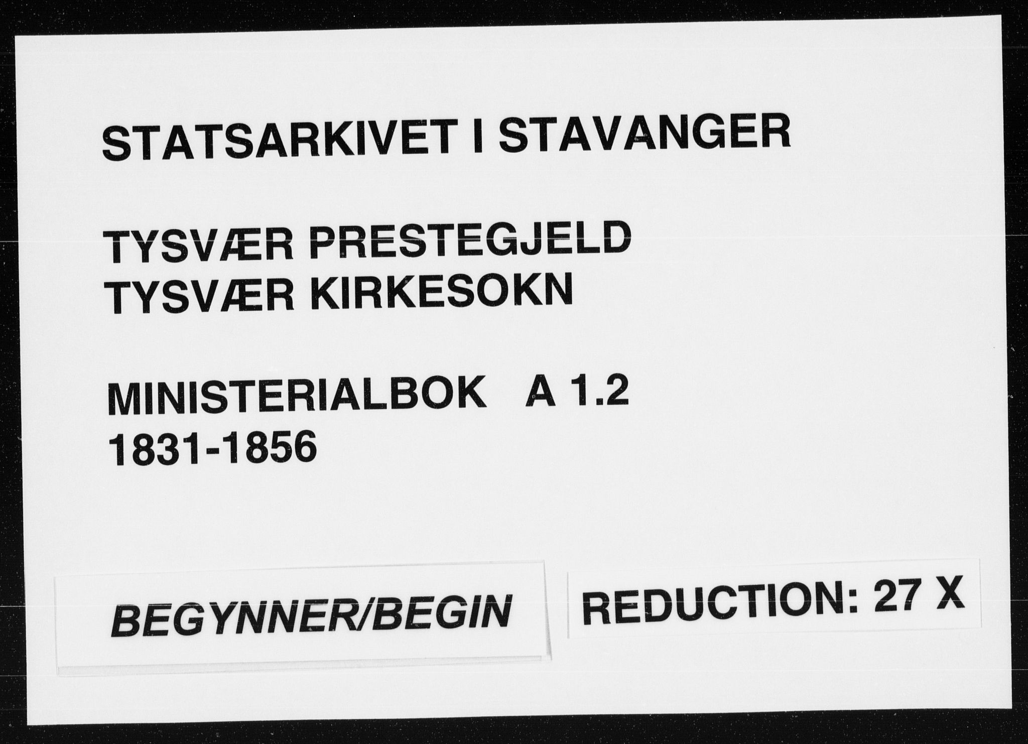 Tysvær sokneprestkontor, SAST/A -101864/H/Ha/Haa/L0001: Parish register (official) no. A 1.2, 1831-1856