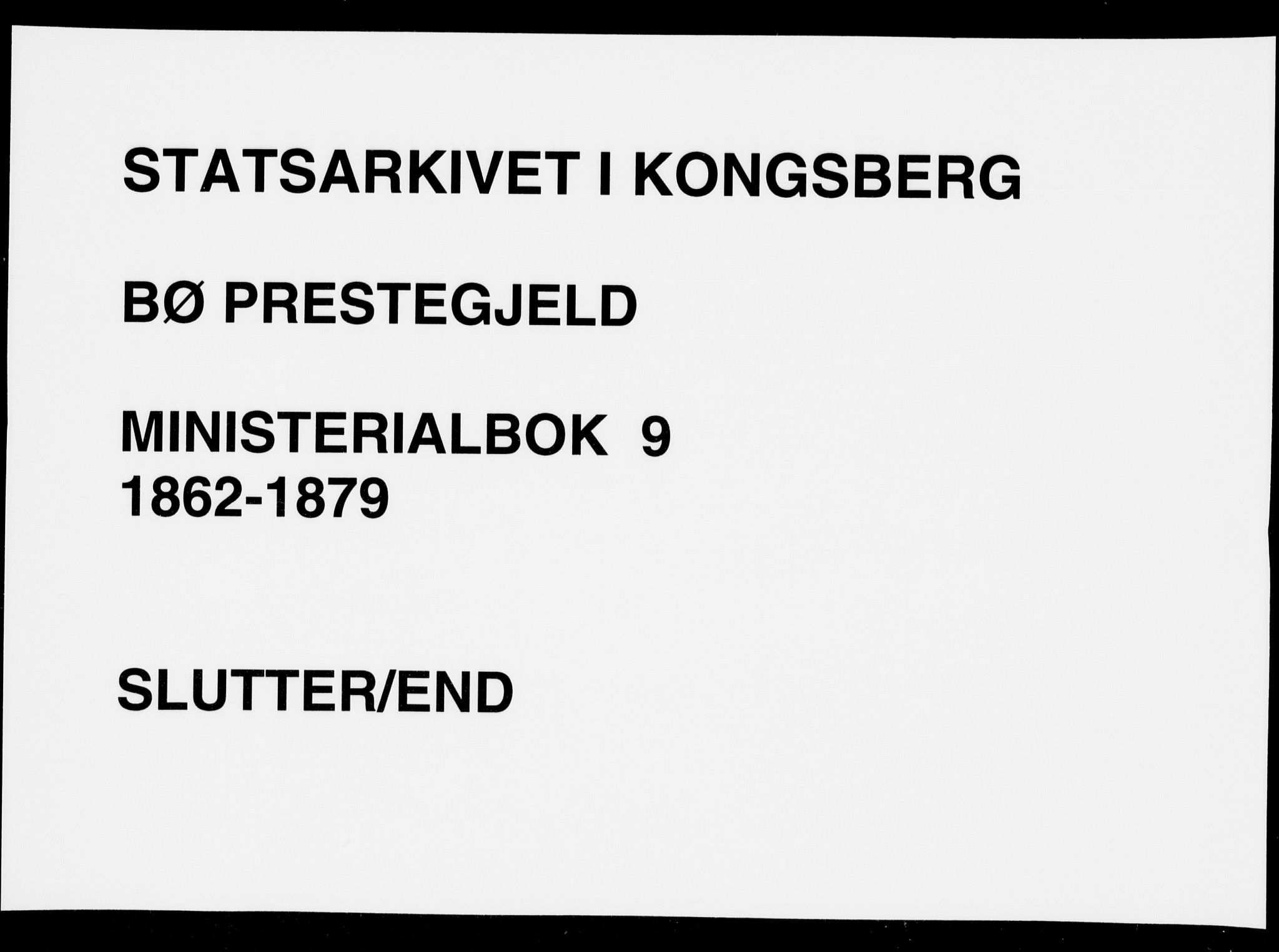 Bø kirkebøker, AV/SAKO-A-257/F/Fa/L0009: Parish register (official) no. 9, 1862-1879