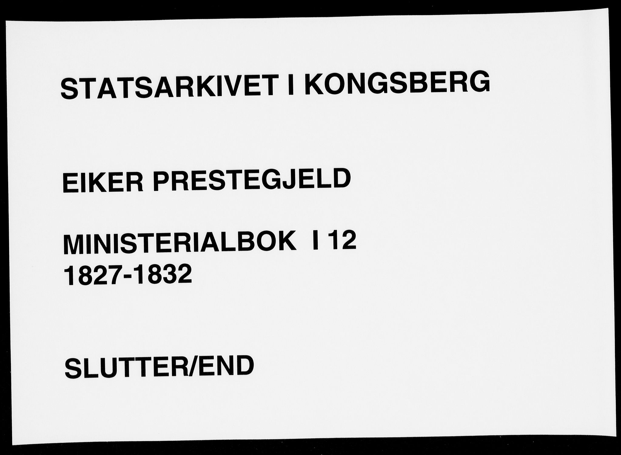 Eiker kirkebøker, AV/SAKO-A-4/F/Fa/L0012: Parish register (official) no. I 12, 1827-1832