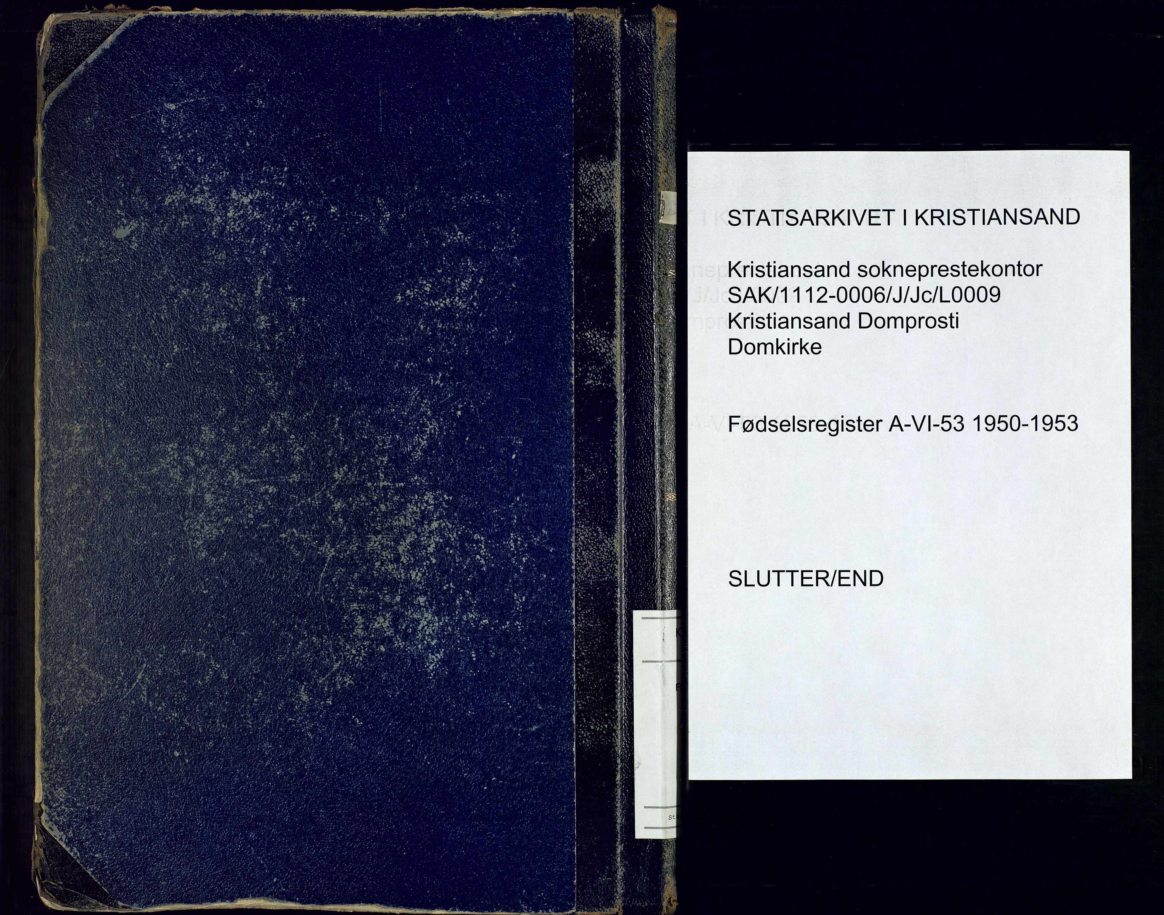 Kristiansand domprosti, AV/SAK-1112-0006/J/Jc/L0009: Birth register no. A-VI-53, 1950-1953