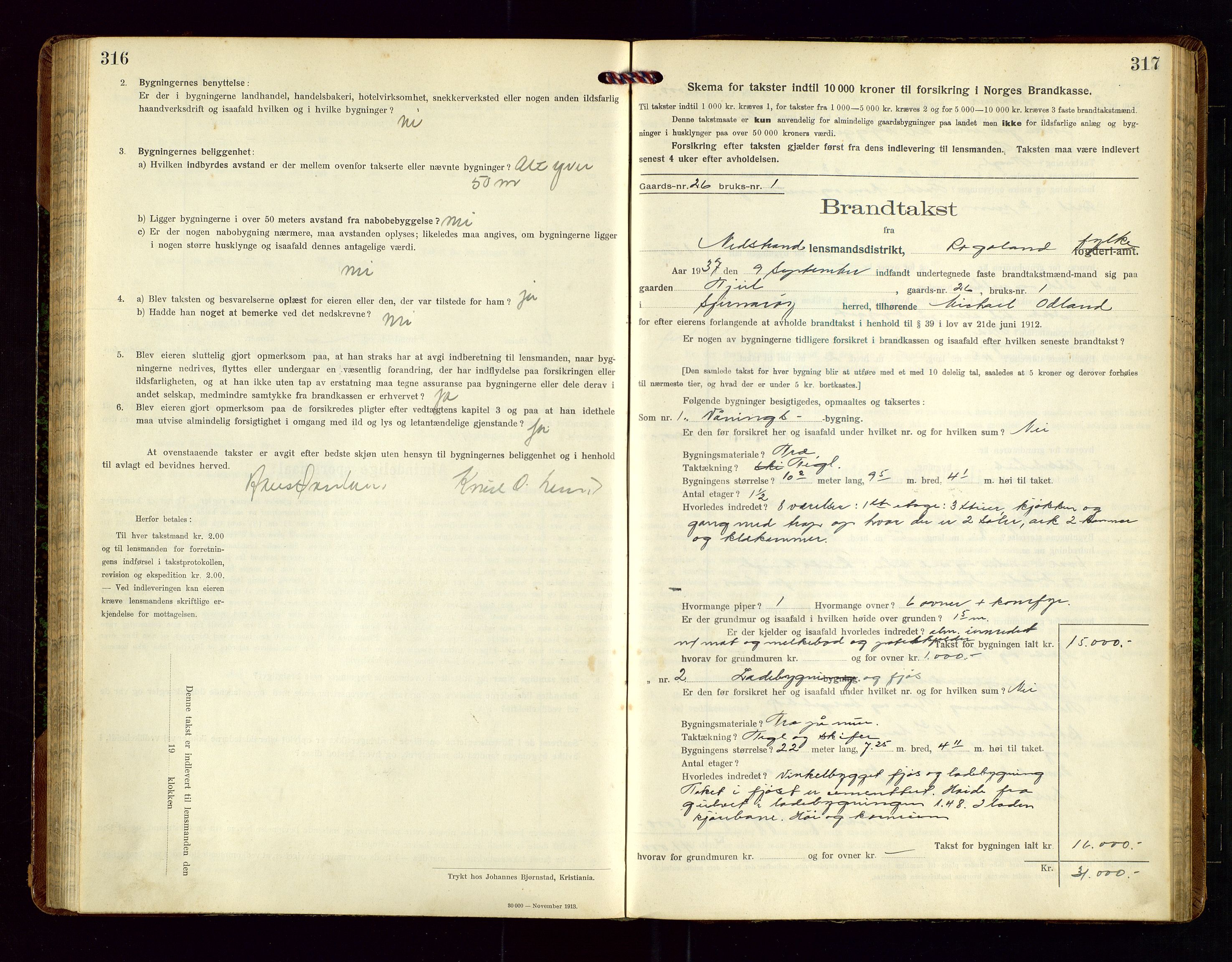 Nedstrand lensmannskontor, SAST/A-100236/Gob/L0002: "Brandtakstprotokol for Nerstrand lensmandsdistrikt Rogaland Fylke", 1916-1949, p. 316-317