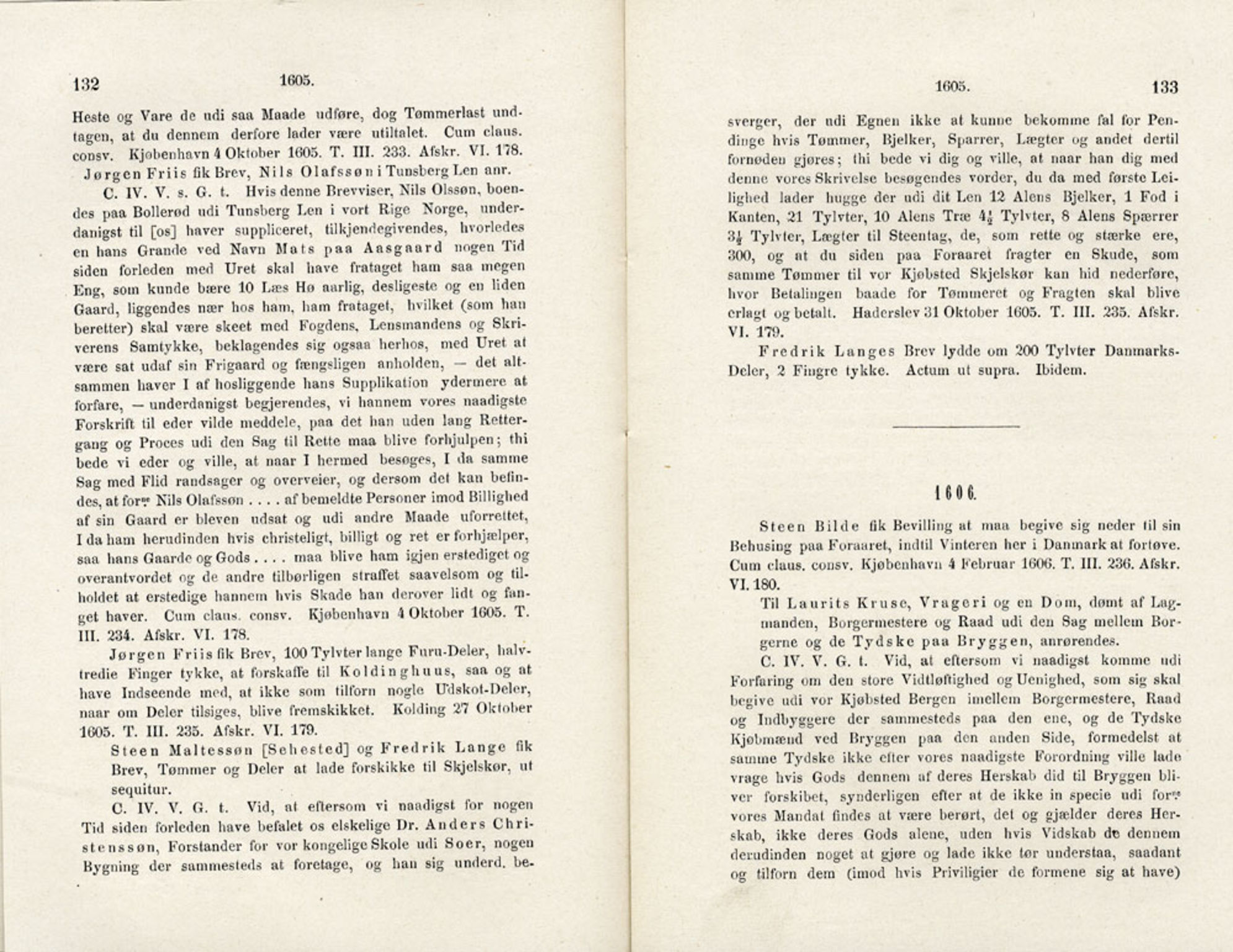 Publikasjoner utgitt av Det Norske Historiske Kildeskriftfond, PUBL/-/-/-: Norske Rigs-Registranter, bind 4, 1603-1618, p. 132-133