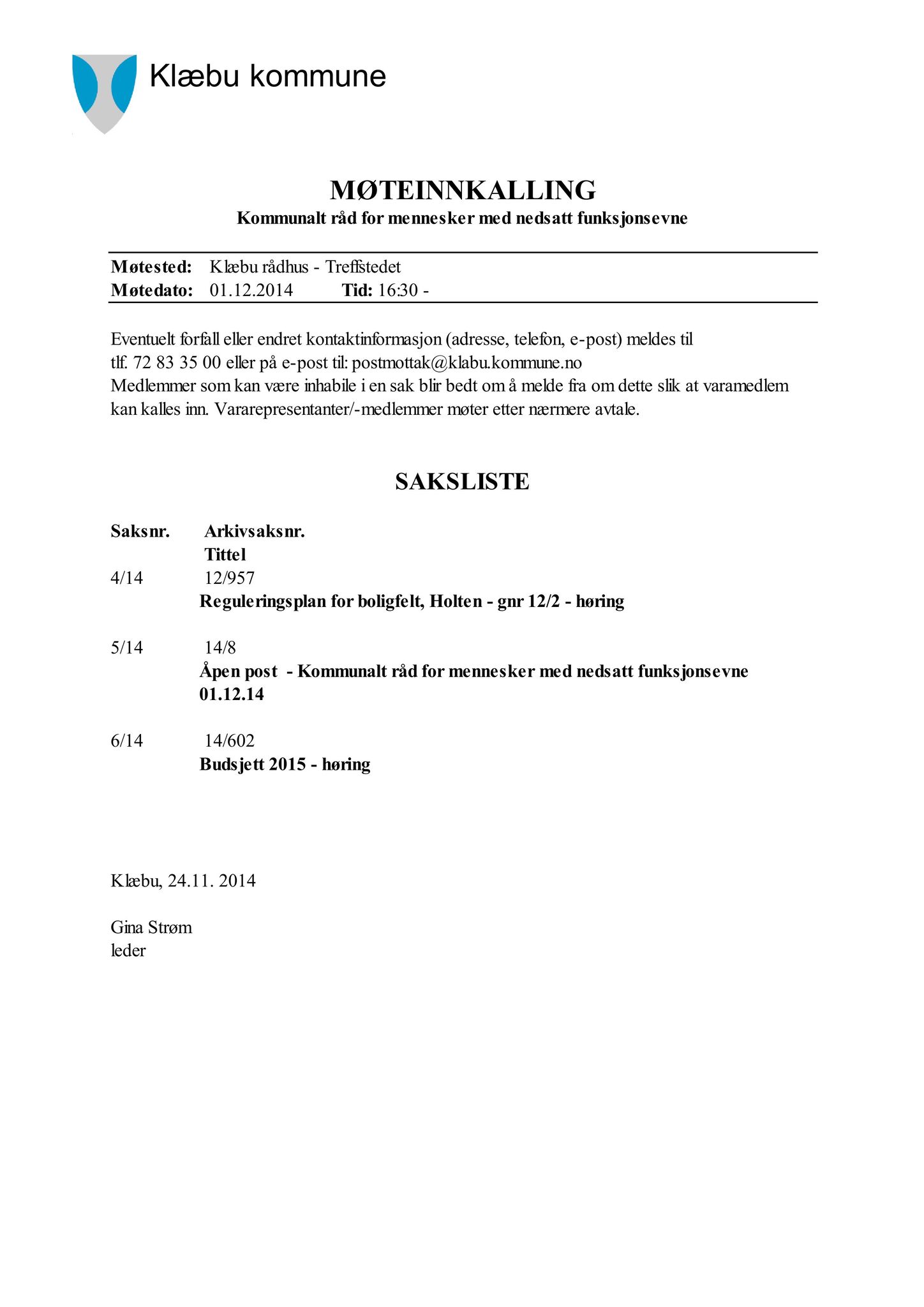 Klæbu Kommune, TRKO/KK/08-KMNF/L004: Kommunalt råd for mennesker med nedsatt funksjonsevne - Møteoversikt, 2014, p. 21