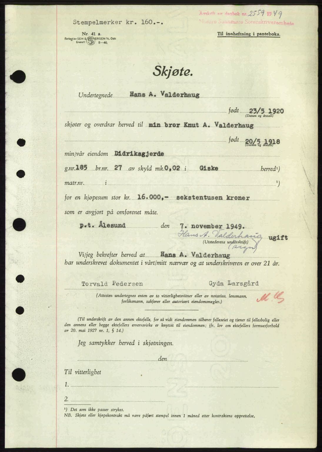 Nordre Sunnmøre sorenskriveri, AV/SAT-A-0006/1/2/2C/2Ca: Mortgage book no. A32, 1949-1949, Diary no: : 2559/1949