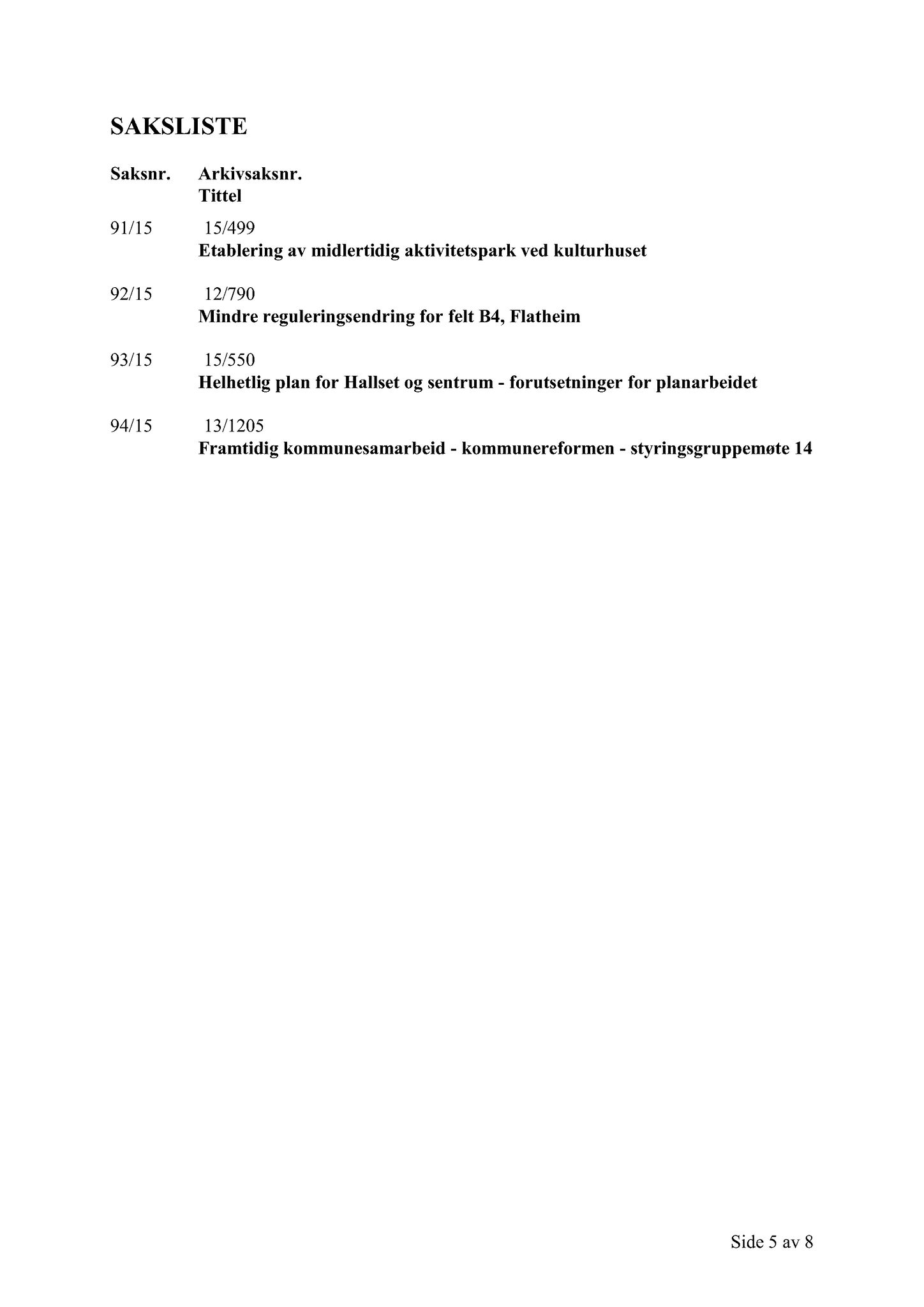 Klæbu Kommune, TRKO/KK/02-FS/L008: Formannsskapet - Møtedokumenter, 2015, p. 2446