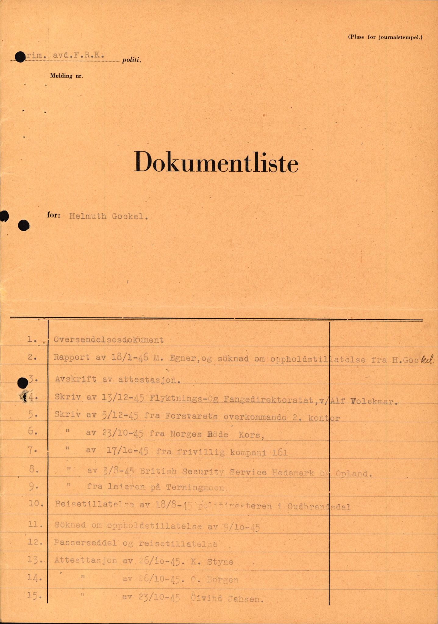 Forsvaret, Forsvarets overkommando II, AV/RA-RAFA-3915/D/Db/L0010: CI Questionaires. Tyske okkupasjonsstyrker i Norge. Tyskere., 1945-1946, p. 11
