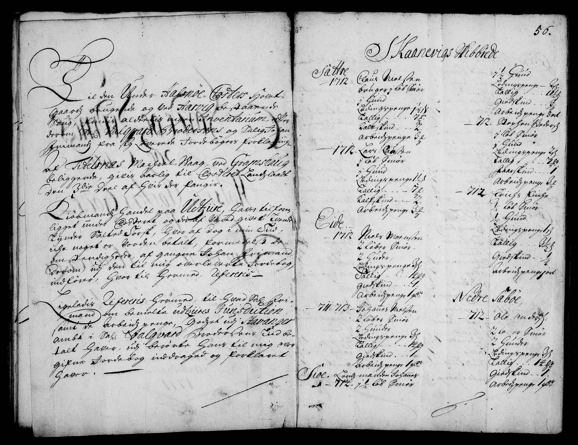 Rentekammeret inntil 1814, Realistisk ordnet avdeling, AV/RA-EA-4070/On/L0003: [Jj 4]: Kommisjonsforretning over Vilhelm Hanssøns forpaktning av Halsnøy klosters gods, 1712-1722, p. 55b-56a