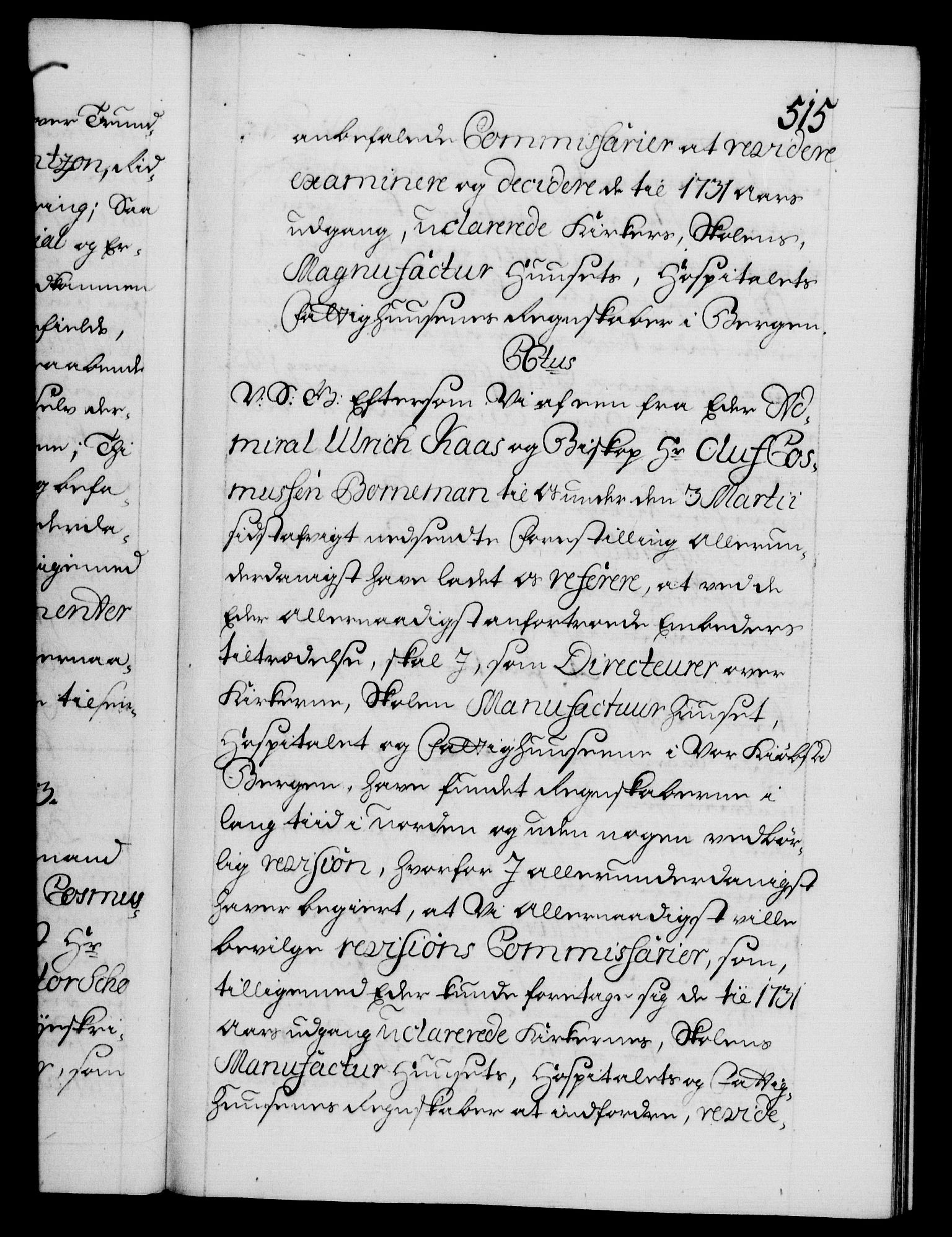 Danske Kanselli 1572-1799, AV/RA-EA-3023/F/Fc/Fca/Fcab/L0025: Norske tegnelser, 1730-1733, p. 515a