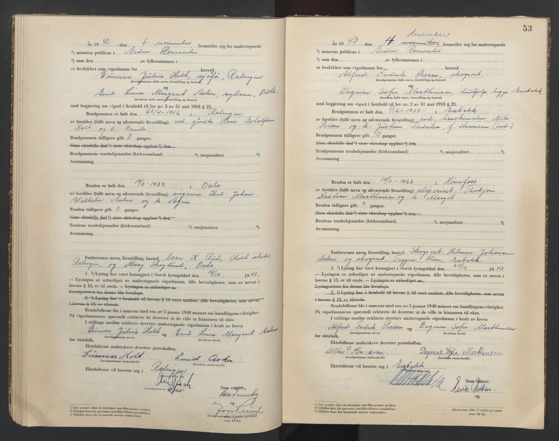 Nedre Romerike sorenskriveri, AV/SAO-A-10469/L/Lb/L0004: Vigselsbok - borgerlige vielser, 1943-1944, p. 53