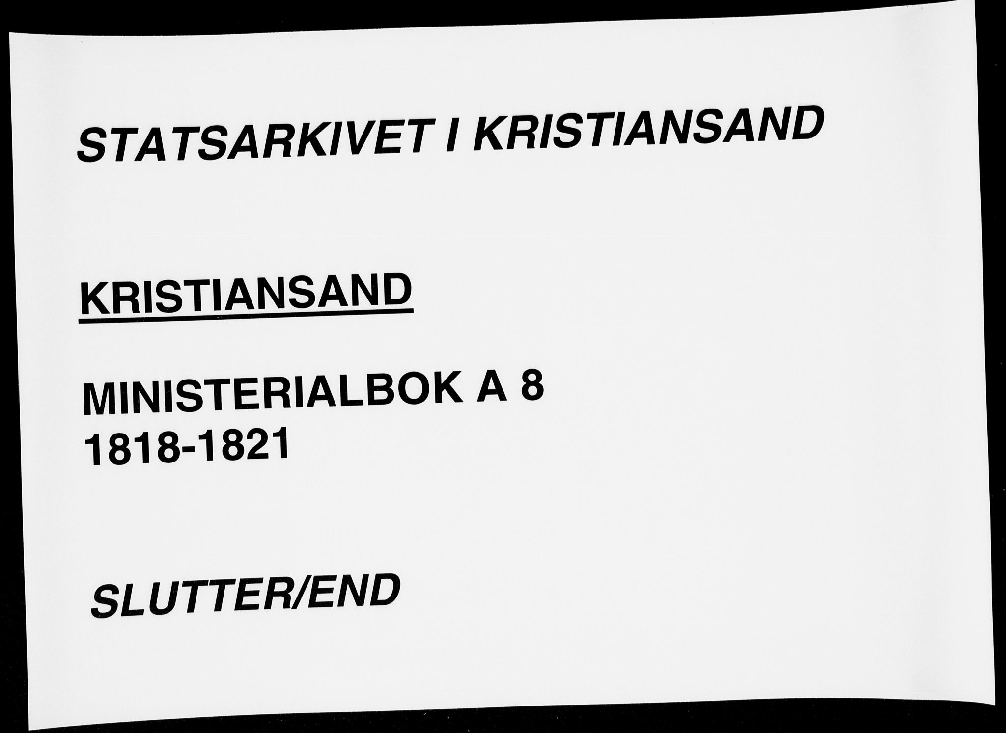 Kristiansand domprosti, AV/SAK-1112-0006/F/Fa/L0008: Parish register (official) no. A 8, 1818-1821