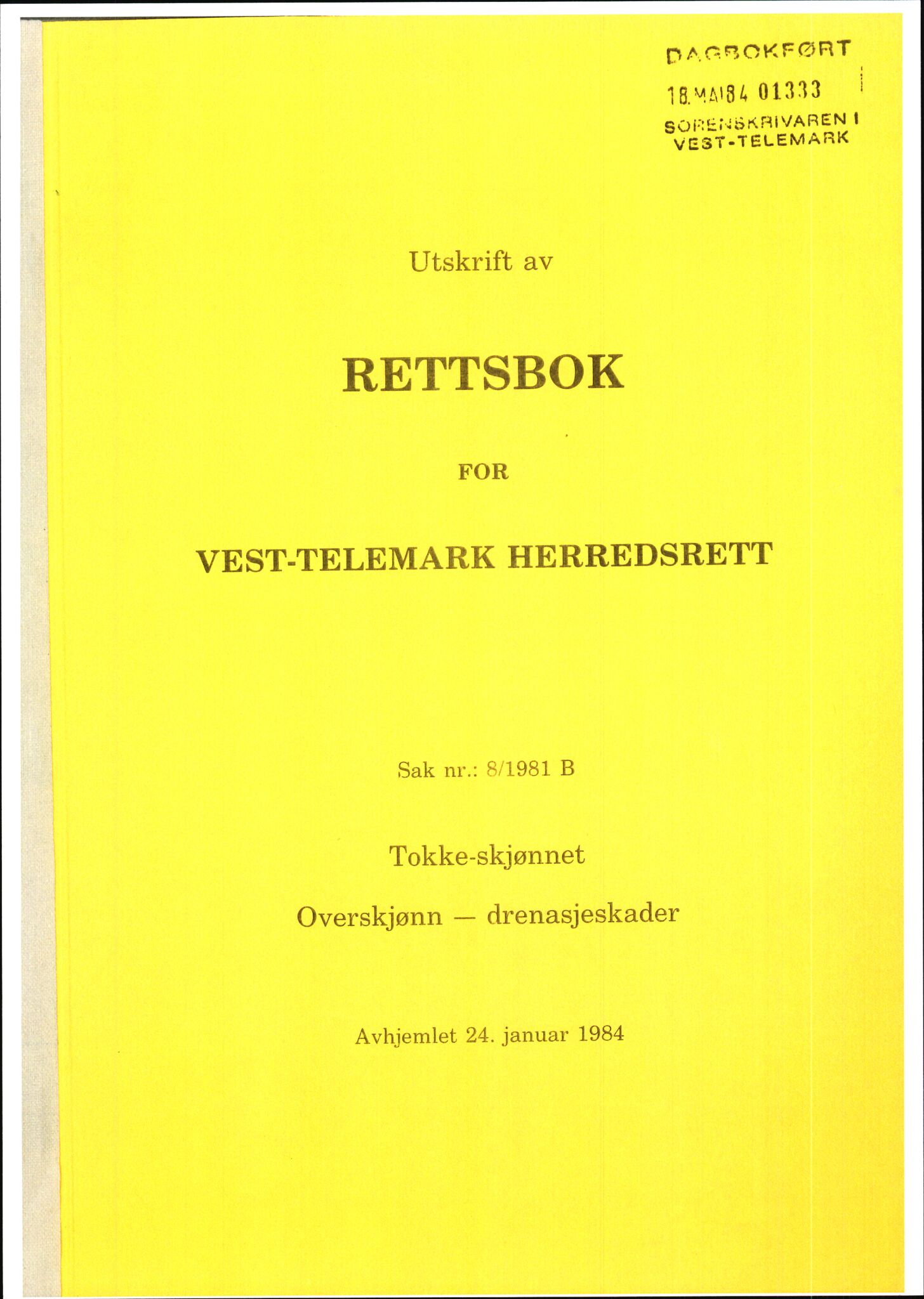 Vest-Telemark sorenskriveri, AV/SAKO-A-134/F/Fo/Fob/L0004: Skjønn/rettsbøker for kraftutbygging/veg, 1973-1989, p. 1019