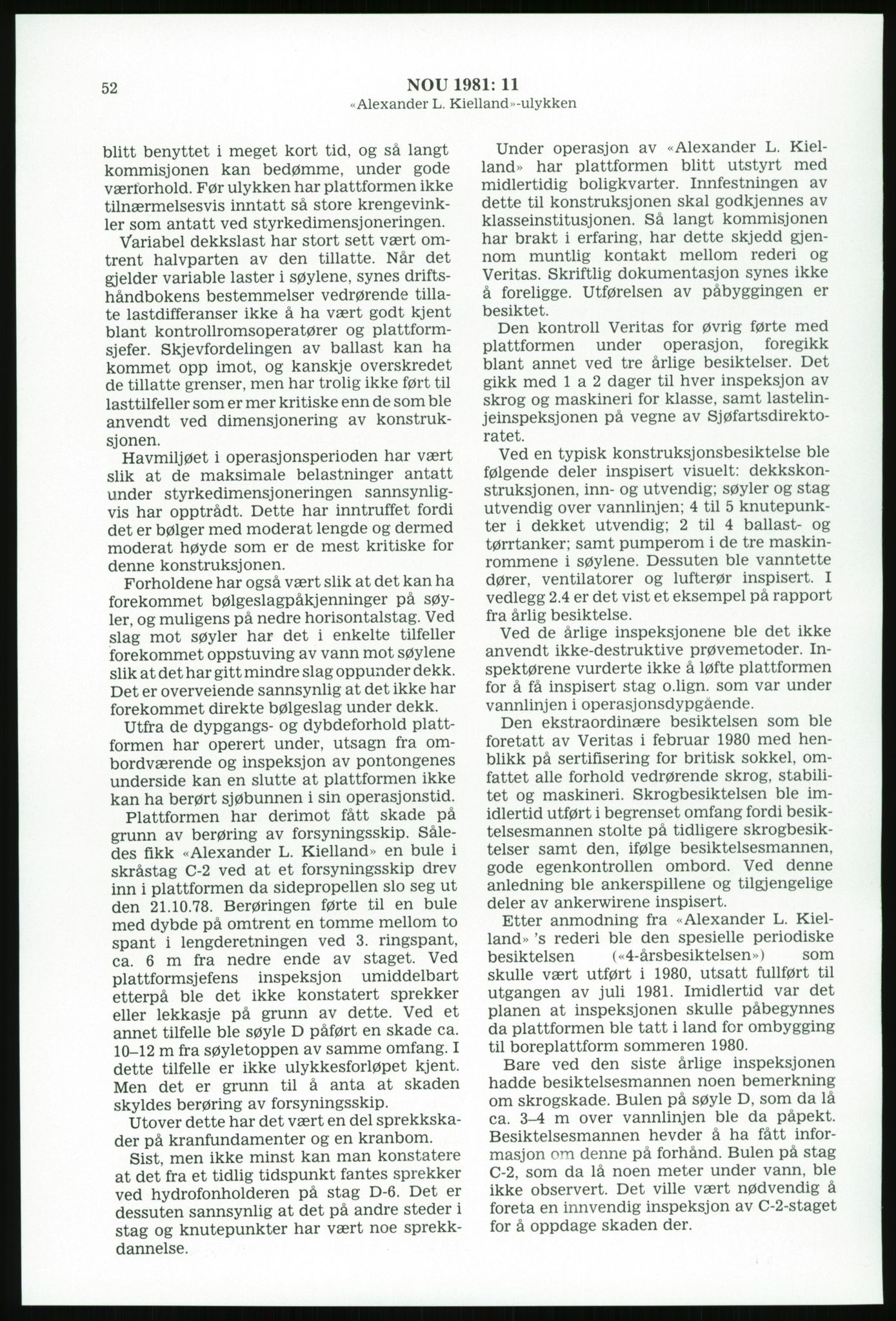 Justisdepartementet, Granskningskommisjonen ved Alexander Kielland-ulykken 27.3.1980, AV/RA-S-1165/D/L0003: 0001 NOU 1981:11 Alexander Kielland ulykken/0002 Korrespondanse/0003: Alexander L. Kielland: Operating manual, 1980-1981, p. 51