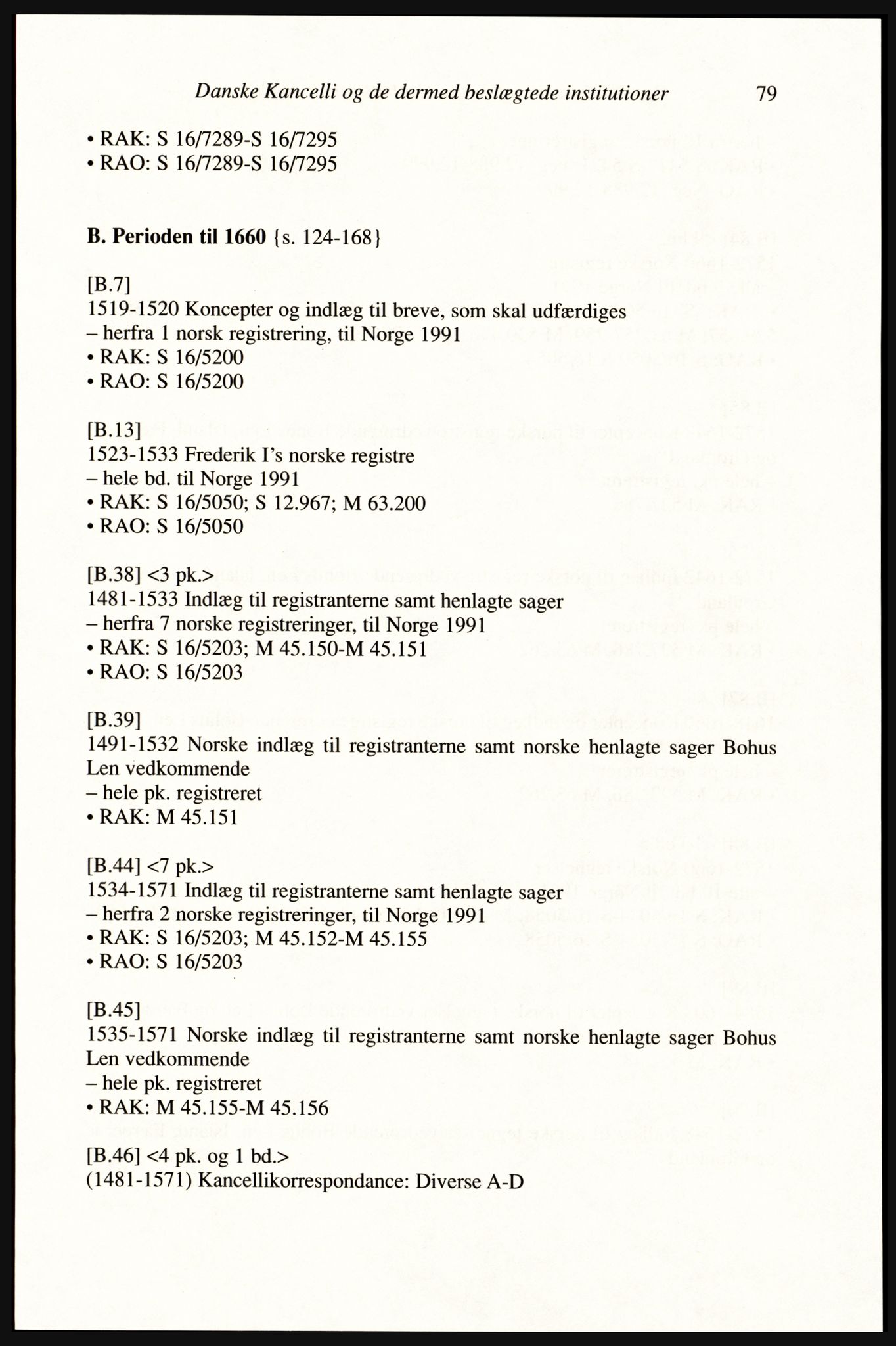Publikasjoner utgitt av Arkivverket, PUBL/PUBL-001/A/0002: Erik Gøbel: NOREG, Tværregistratur over norgesrelevant materiale i Rigsarkivet i København (2000), 2000, p. 81