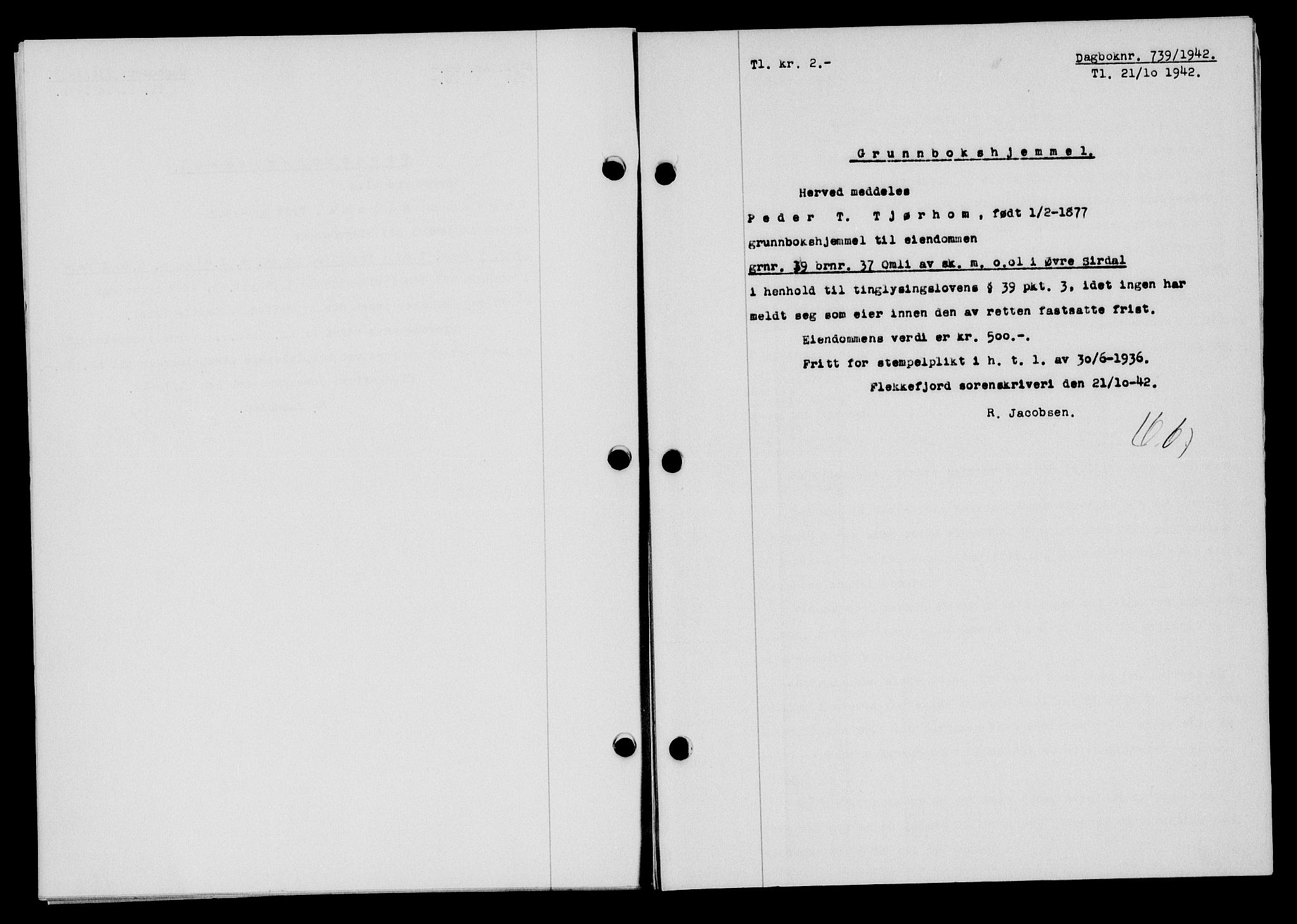 Flekkefjord sorenskriveri, SAK/1221-0001/G/Gb/Gba/L0058: Mortgage book no. A-6, 1942-1944, Diary no: : 739/1942