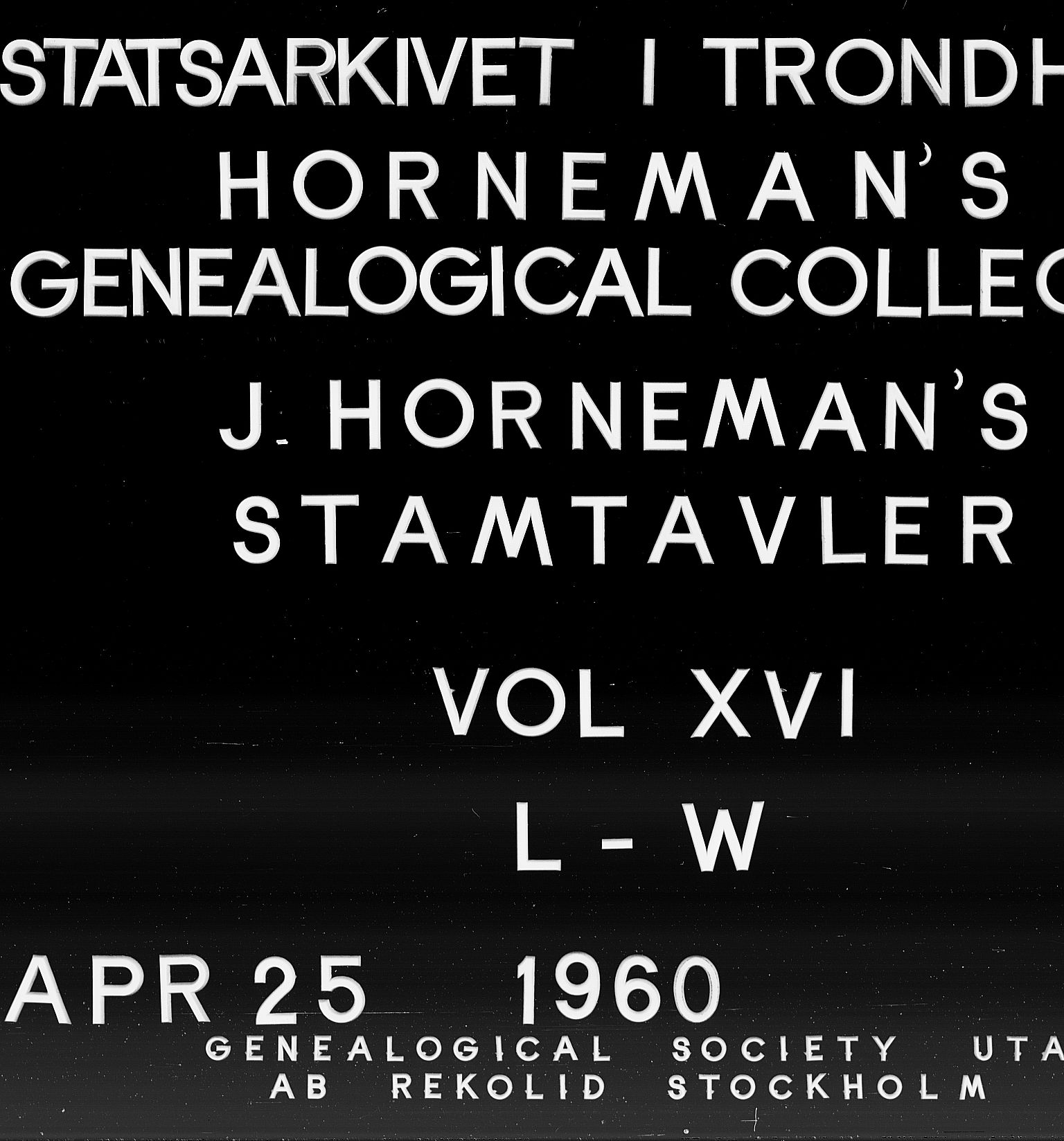 Hornemans samlinger, SAT/PA-X/A/L0016: L - W, 1600-1886