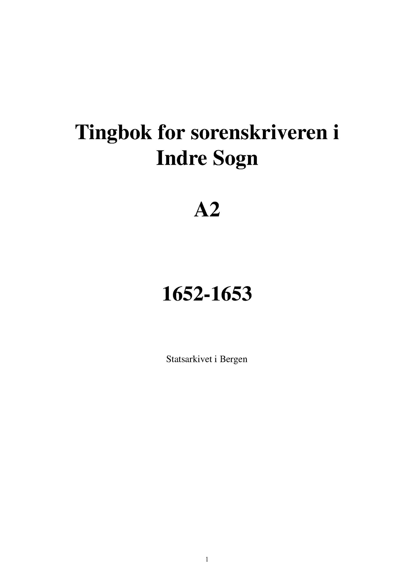 Samling av fulltekstavskrifter, SAB/FULLTEKST/A/14/0002: Indre Sogn sorenskriveri: Tingbok nr. A 2, 1652-1653