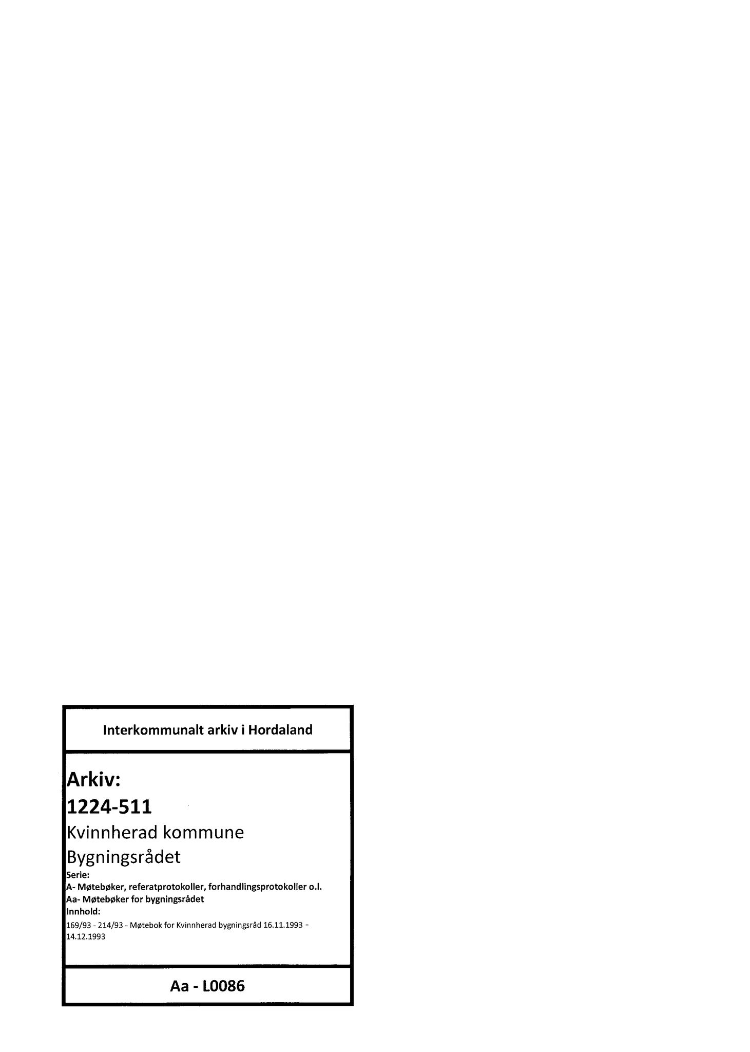 Kvinnherad kommune. Bygningsrådet , IKAH/1224-511/A/Aa/L0086: Møtebok for Kvinnherad bygningsråd, 1993