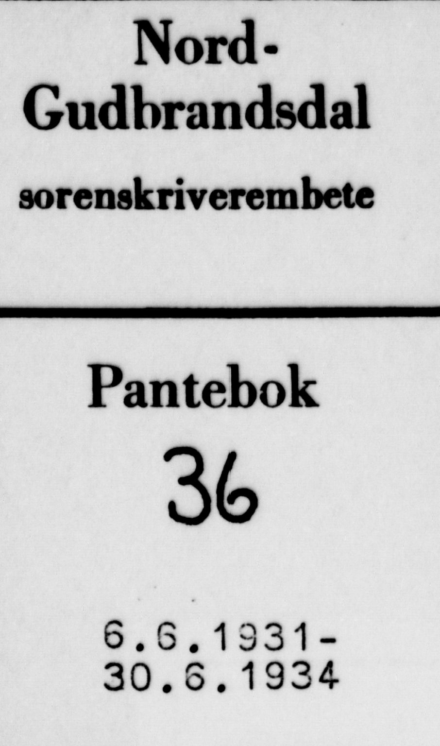Nord-Gudbrandsdal tingrett, SAH/TING-002/H/Hb/Hba/L0036: Mortgage book no. 36, 1931-1934