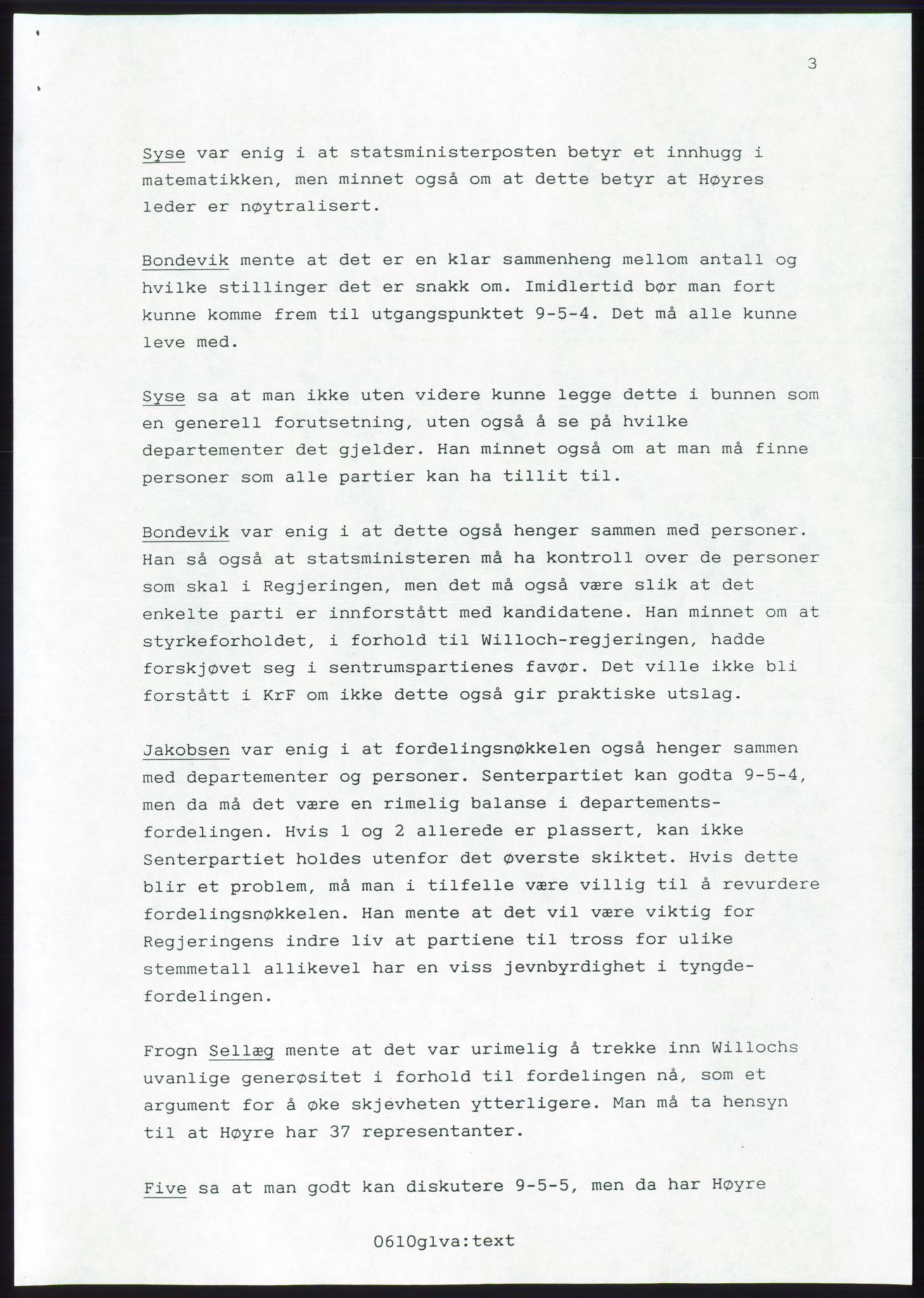 Forhandlingsmøtene 1989 mellom Høyre, KrF og Senterpartiet om dannelse av regjering, AV/RA-PA-0697/A/L0001: Forhandlingsprotokoll med vedlegg, 1989, p. 564