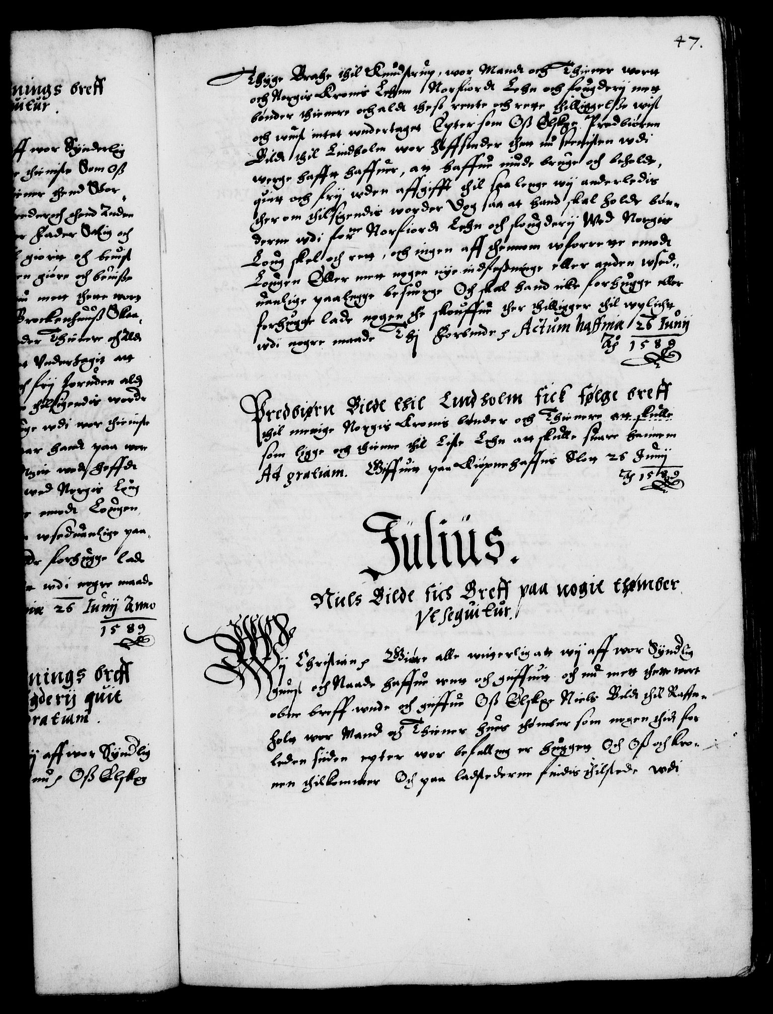 Danske Kanselli 1572-1799, RA/EA-3023/F/Fc/Fca/Fcaa/L0002: Norske registre (mikrofilm), 1588-1596, p. 47a