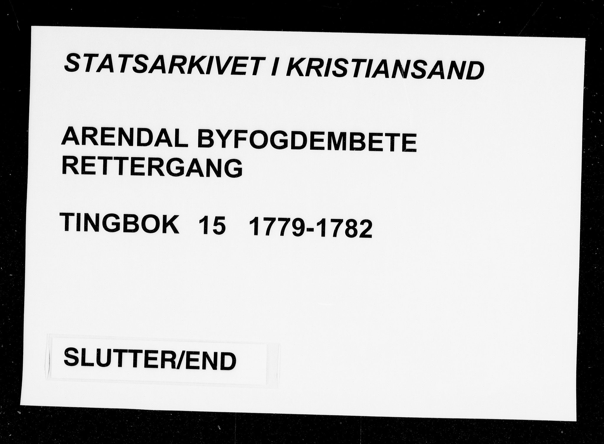 Arendal byfogd, AV/SAK-1222-0001/F/Fa/L0015: Justisprotokoll for Arendal og Risør, 1779-1782