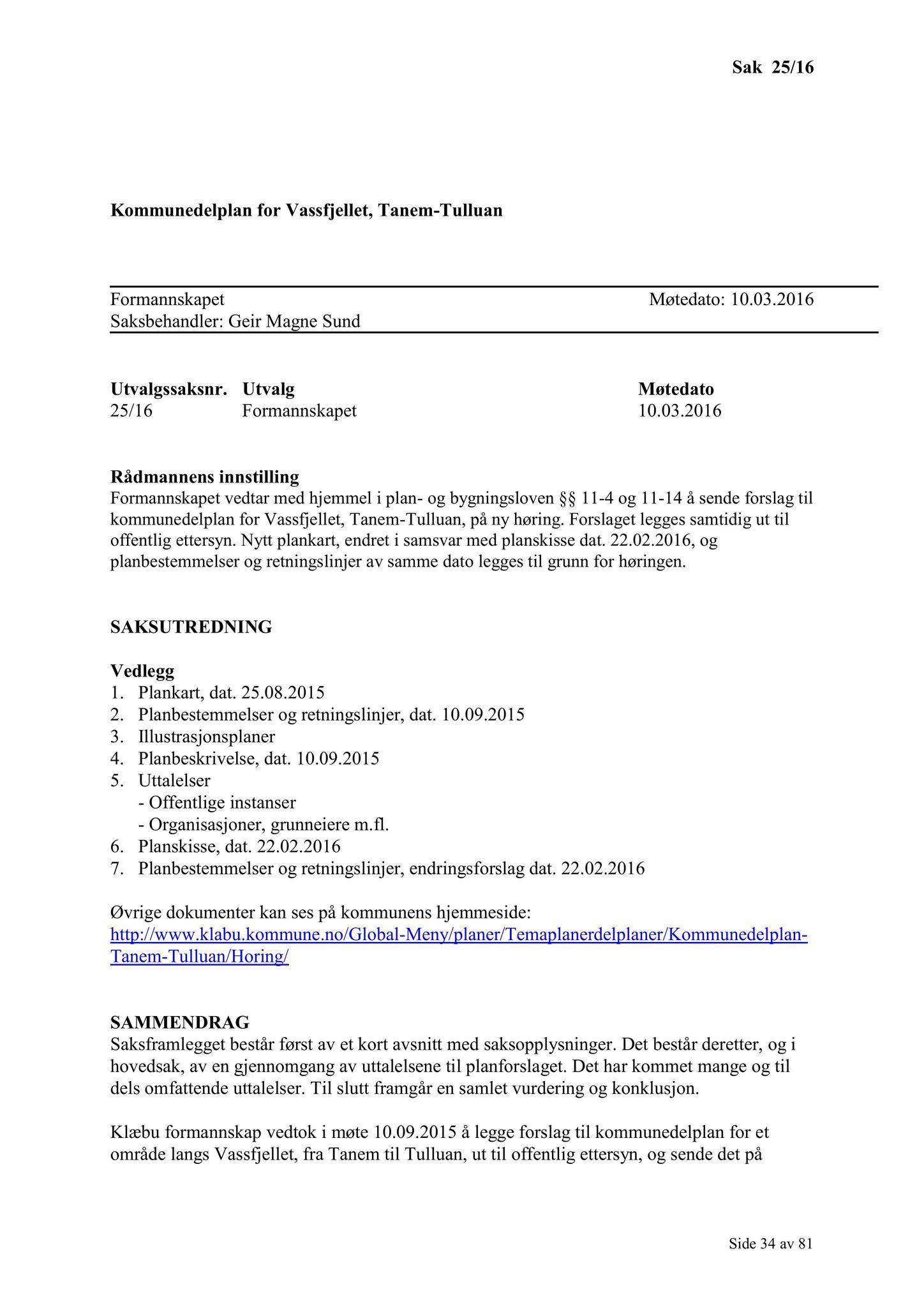 Klæbu Kommune, TRKO/KK/02-FS/L009: Formannsskapet - Møtedokumenter, 2016, p. 438