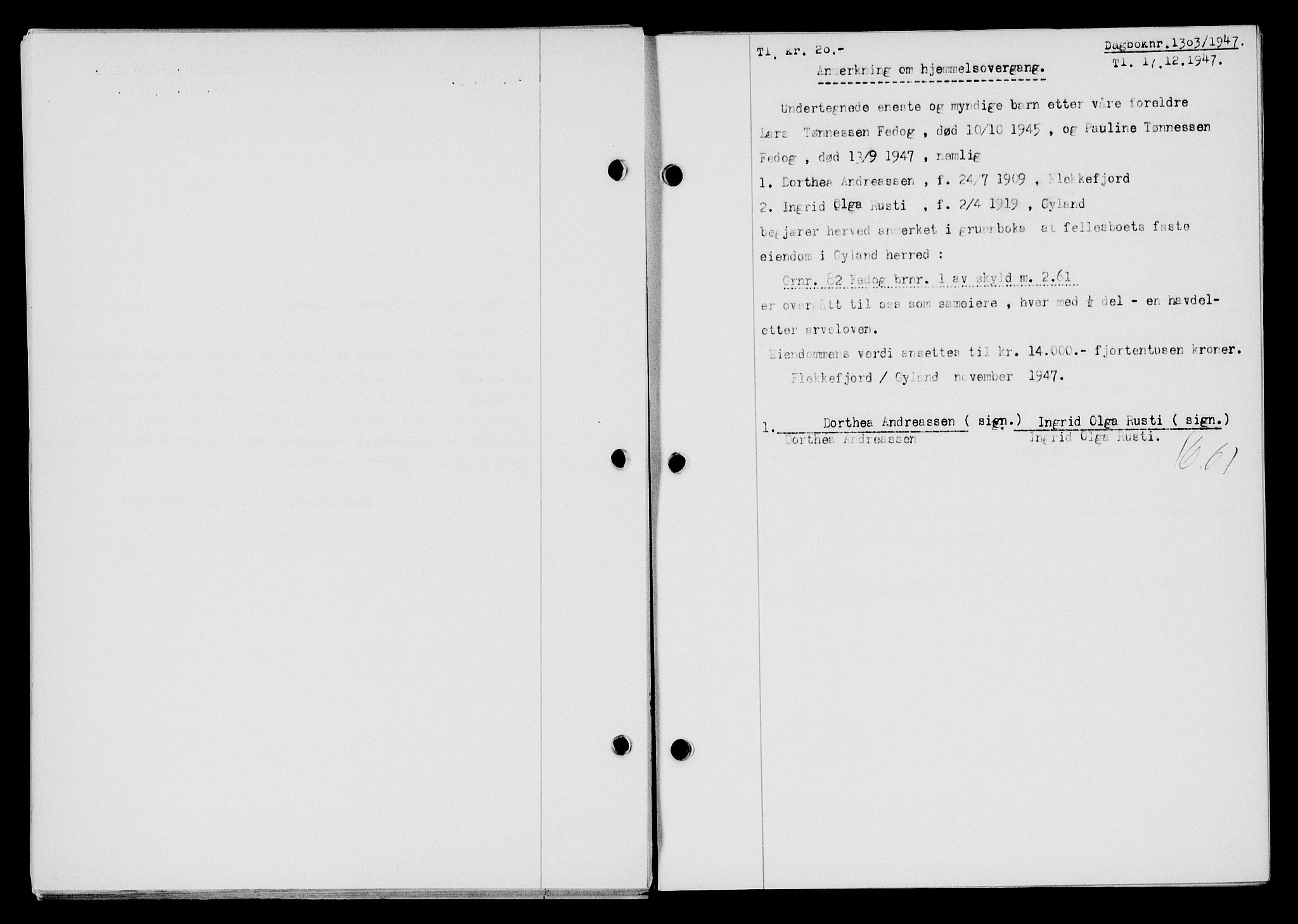 Flekkefjord sorenskriveri, SAK/1221-0001/G/Gb/Gba/L0063: Mortgage book no. A-11, 1947-1948, Diary no: : 1303/1947