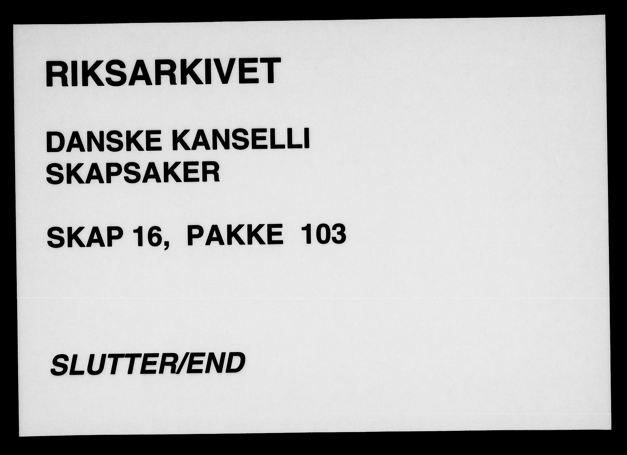 Danske Kanselli, Skapsaker, RA/EA-4061/F/L0132: Skap 16, pakke 102-119, 1591-1810, p. 197