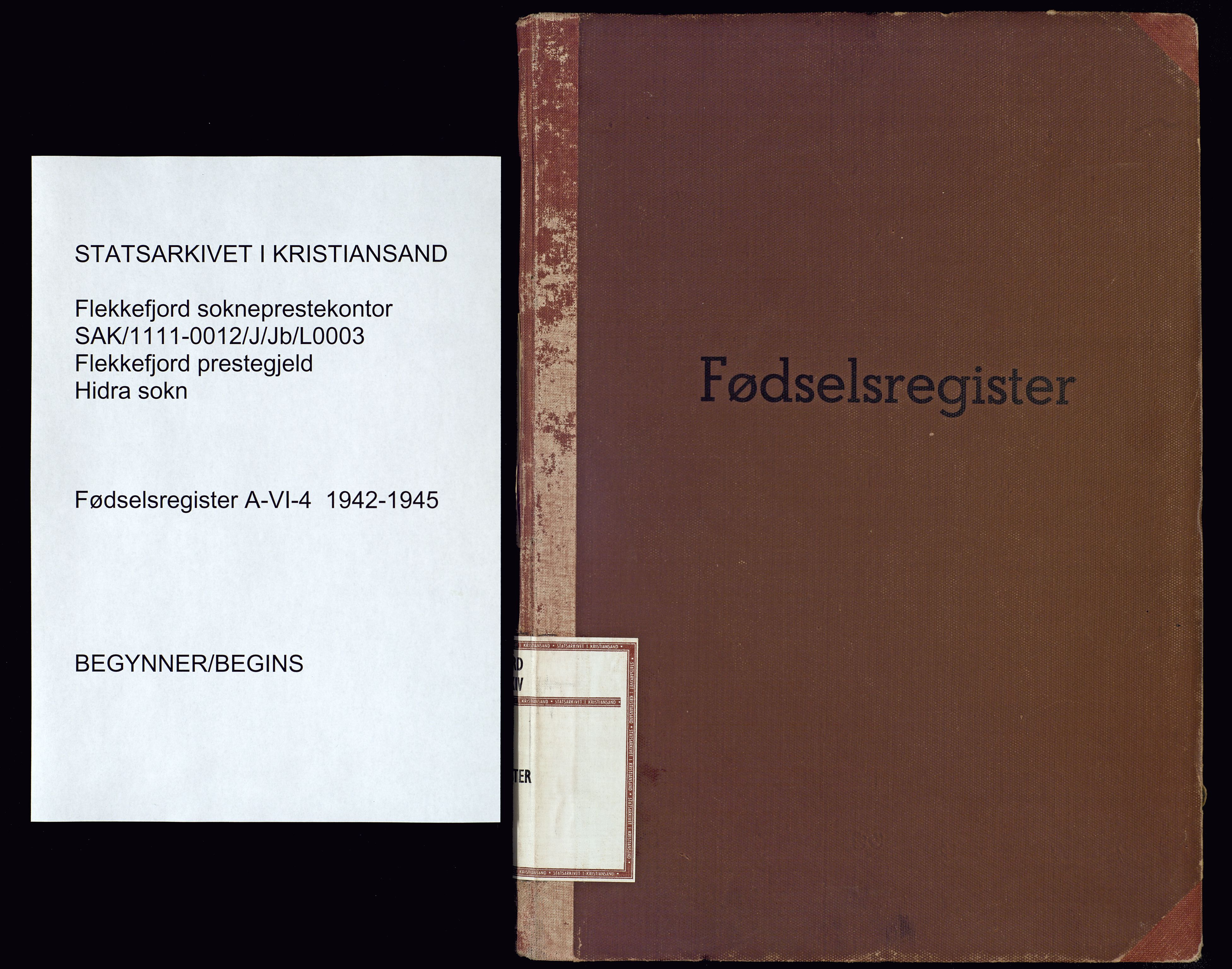 Flekkefjord sokneprestkontor, SAK/1111-0012/J/Jb/L0003: Birth register no. A-VI-4, 1942-1945