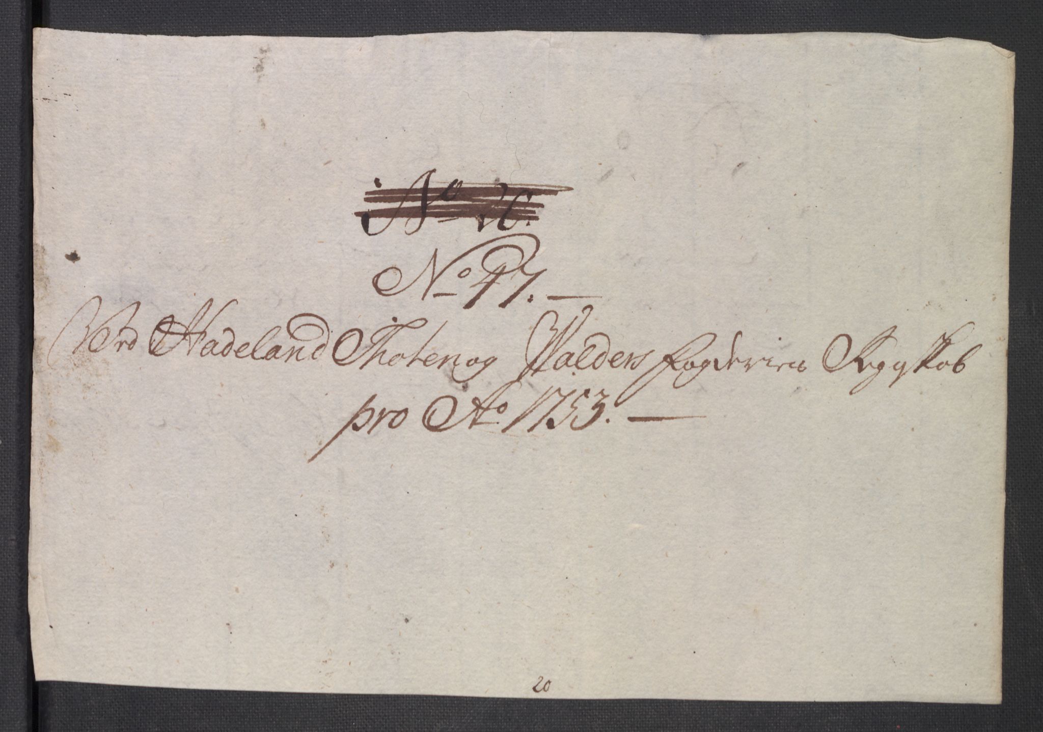 Rentekammeret inntil 1814, Reviderte regnskaper, Fogderegnskap, AV/RA-EA-4092/R18/L1349: Fogderegnskap Hadeland, Toten og Valdres, 1752-1753, p. 541