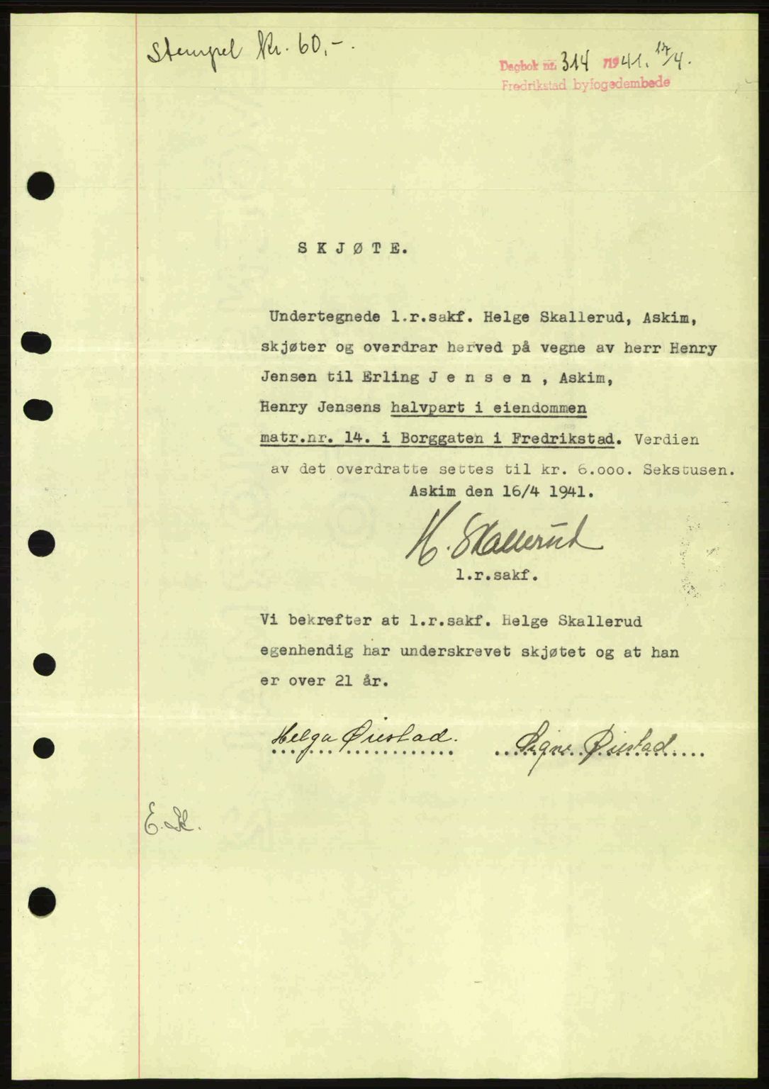 Fredrikstad byfogd, AV/SAO-A-10473a/G/Ga/Gac/L0002: Mortgage book no. A32a, 1940-1945, Diary no: : 314/1941